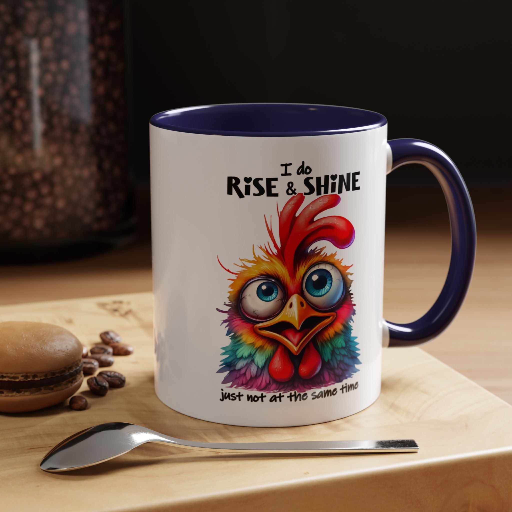 I Do Rise and Shine – But Not at the Same Time Mug