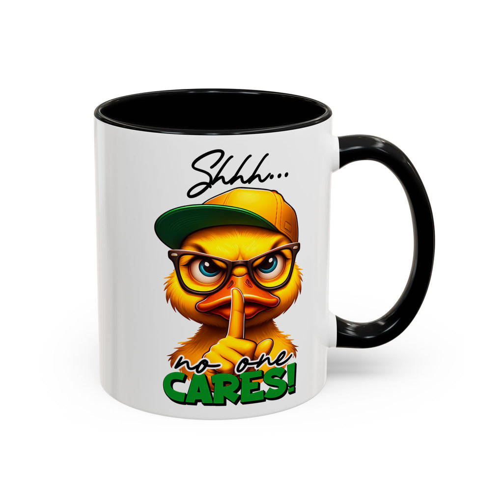 Shhh… No One Cares Duckling Mug