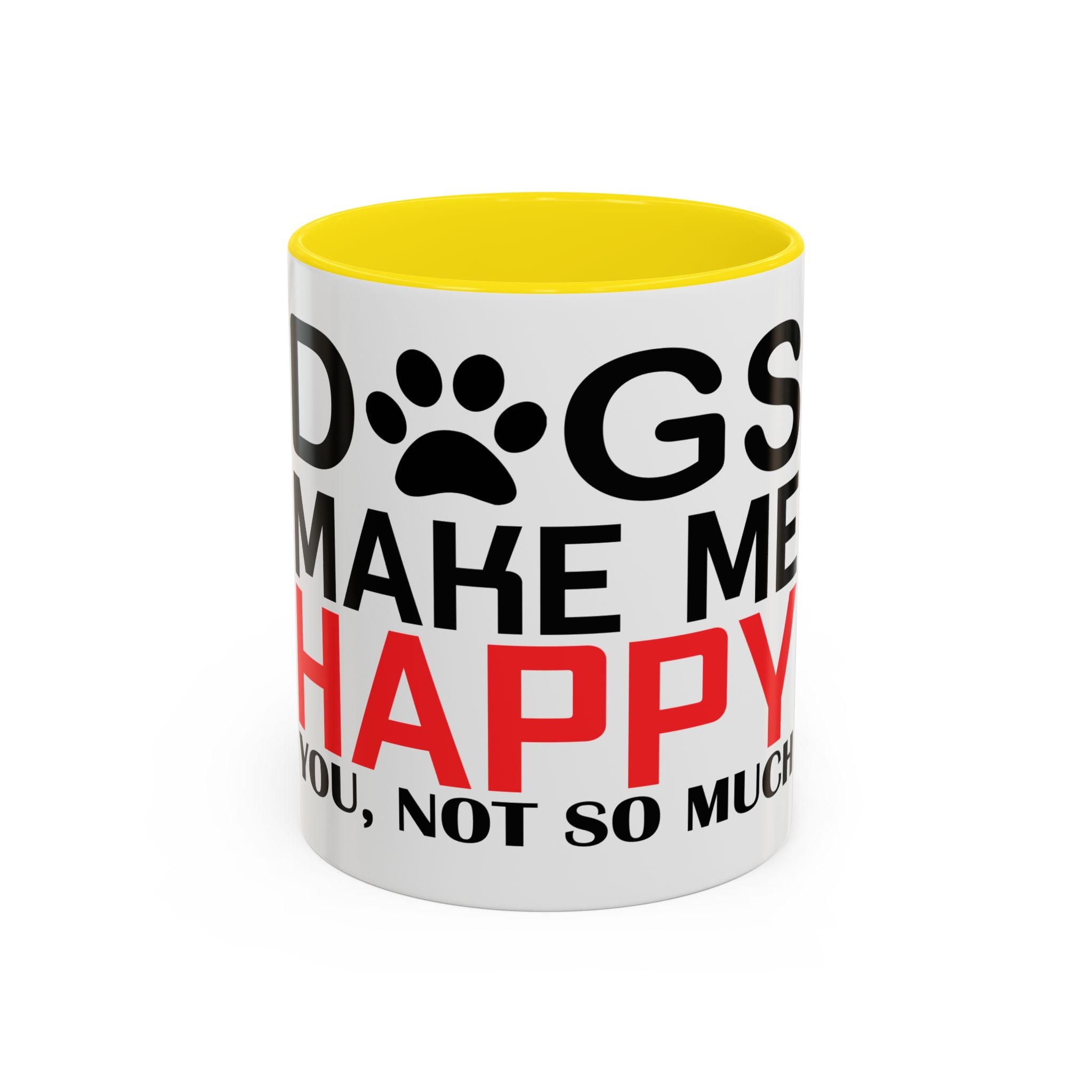 Funny Dog Lover Coffee Mug – 11oz & 15oz Pet Humor Quote, Colorful Interior