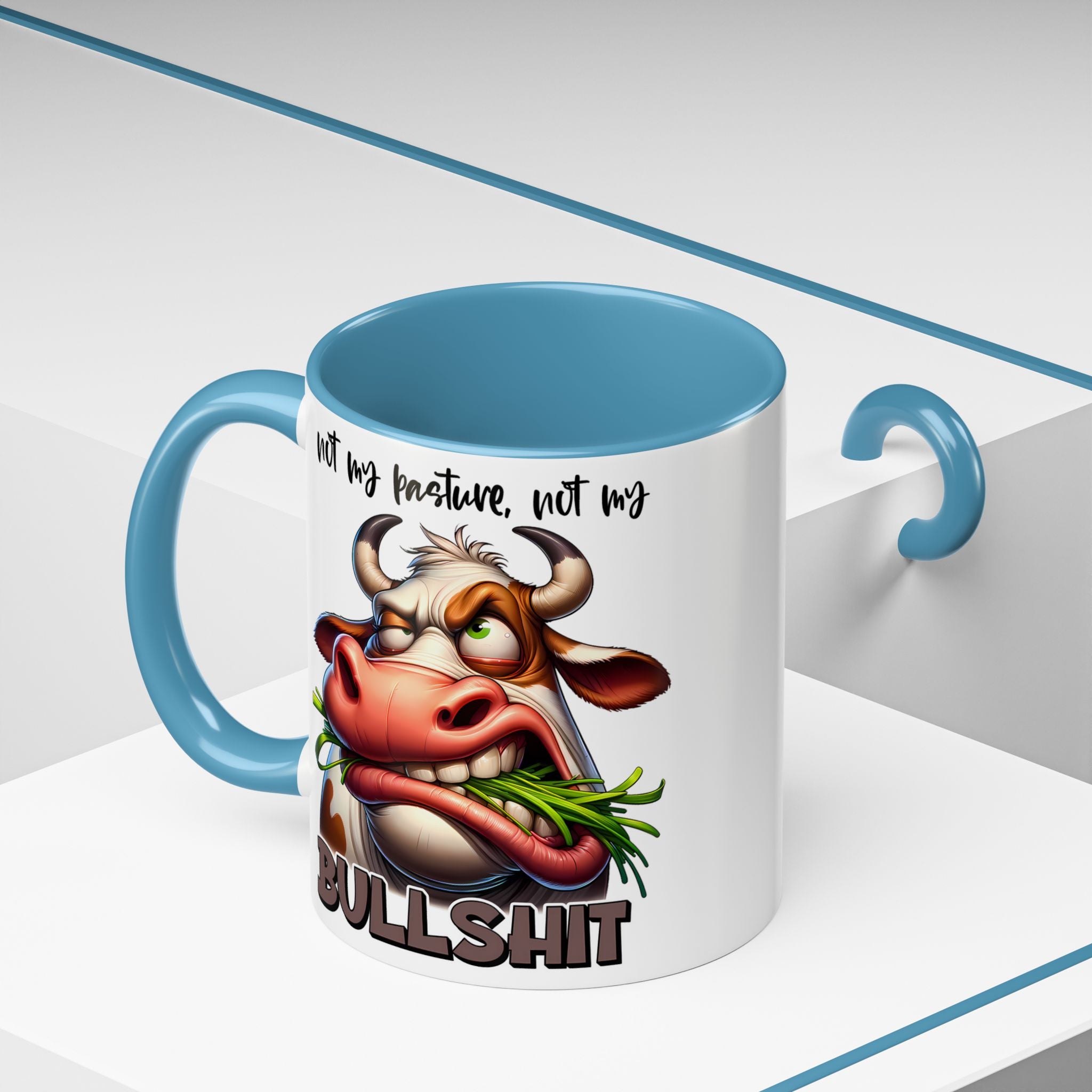 Not My Pasture, Not My Bull Mug