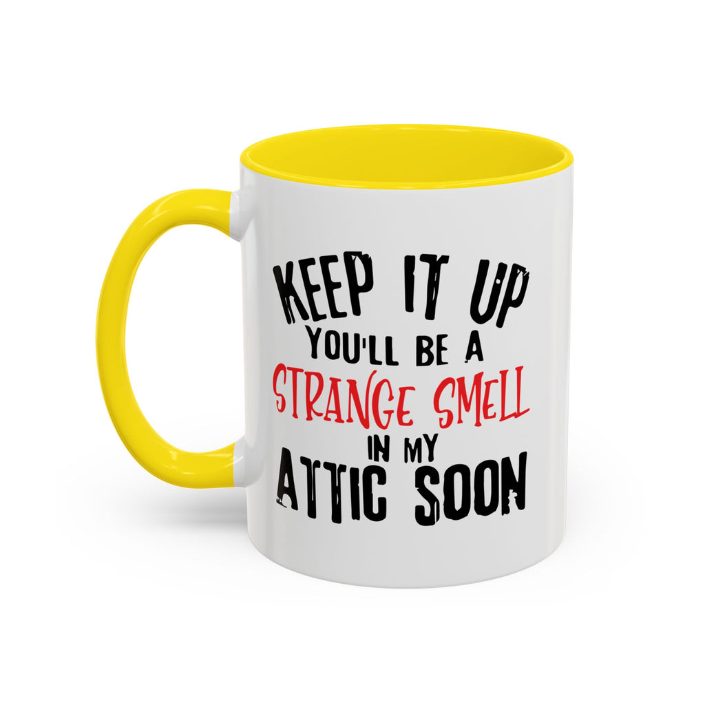 Dark Humor Coffee Mug – 11oz & 15oz Sarcastic Attic Quote, Colorful Interior