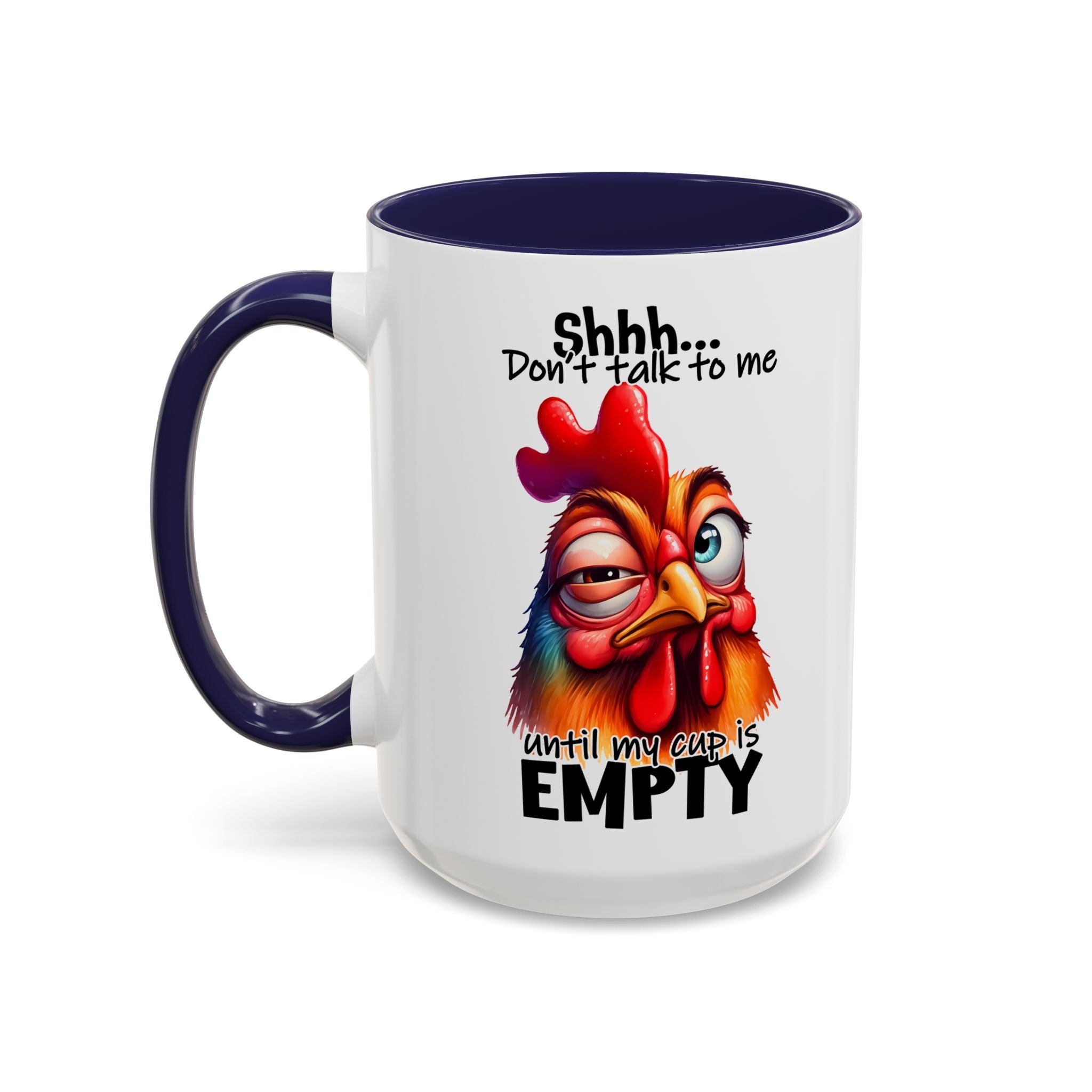 Shhh… Don’t Talk to Me Until My Cup Is Empty – Silence First Mug