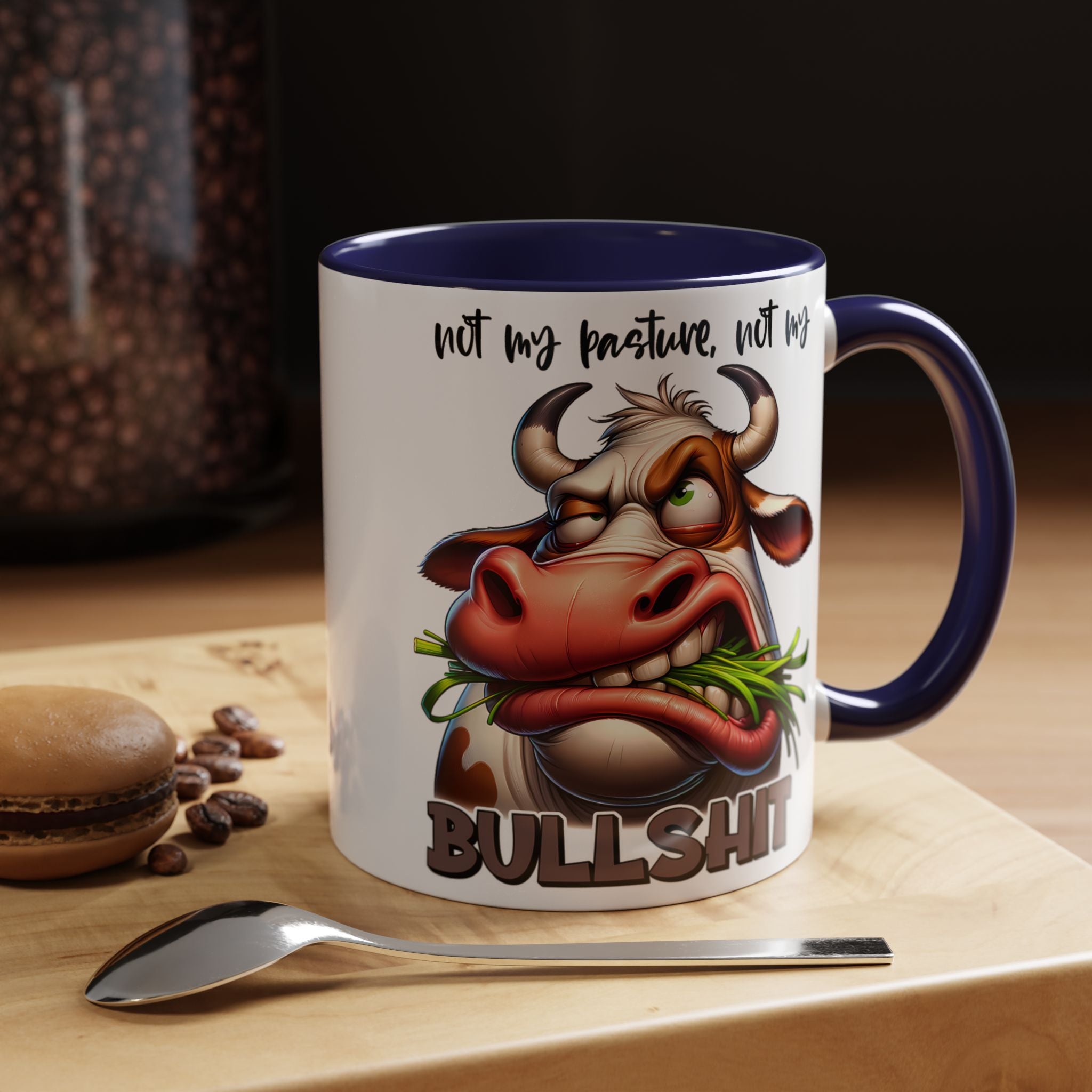 Not My Pasture, Not My Bull Mug
