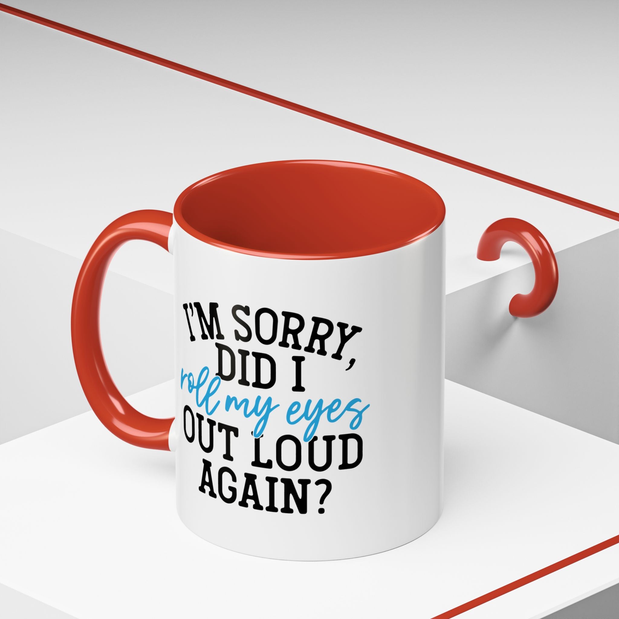Sarcastic Eye Roll Coffee Mug – 11oz & 15oz Funny Quote, Colorful Interior