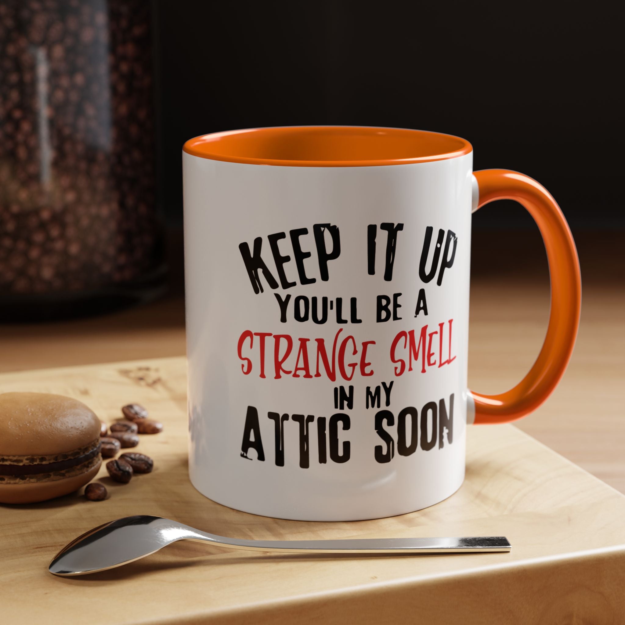 Dark Humor Coffee Mug – 11oz & 15oz Sarcastic Attic Quote, Colorful Interior