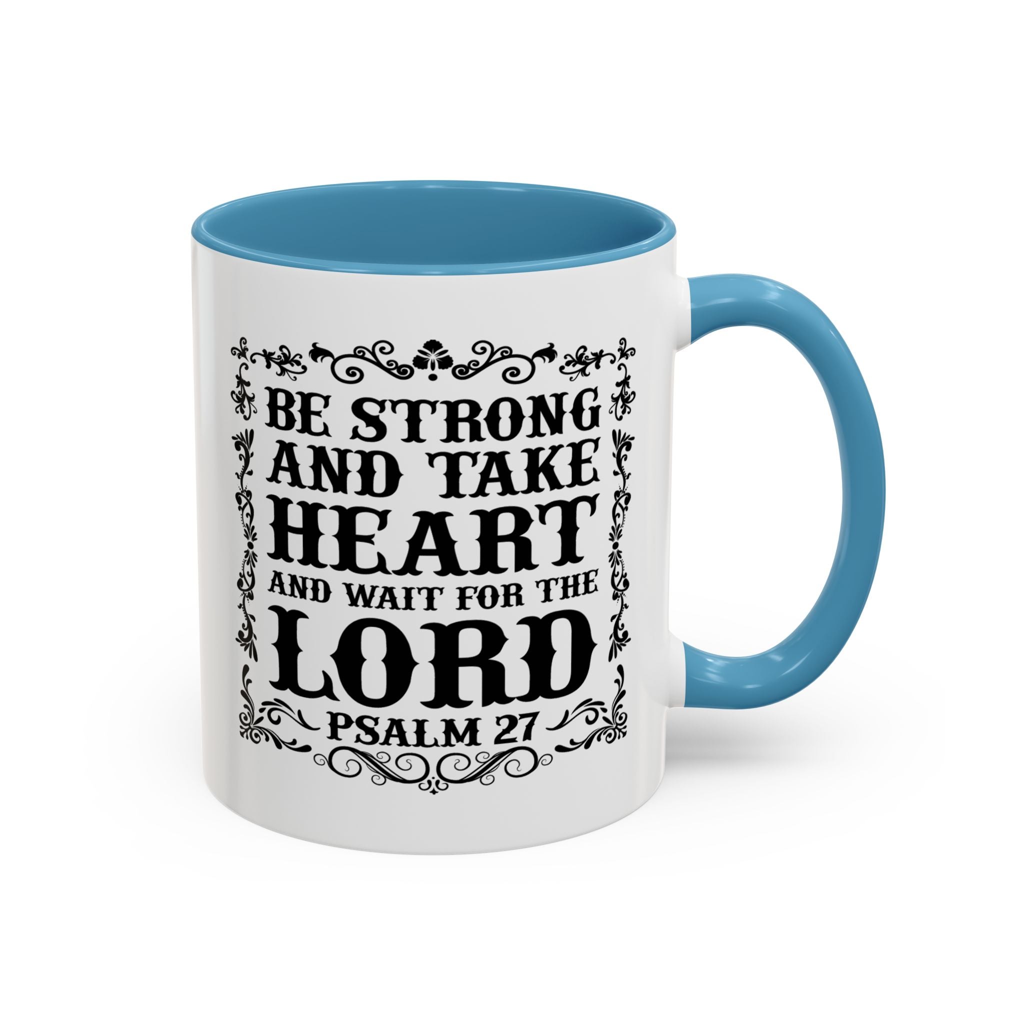 Be Strong and Take Heart Coffee Mug – 11oz & 15oz Christian Scripture Design, Colorful Interior