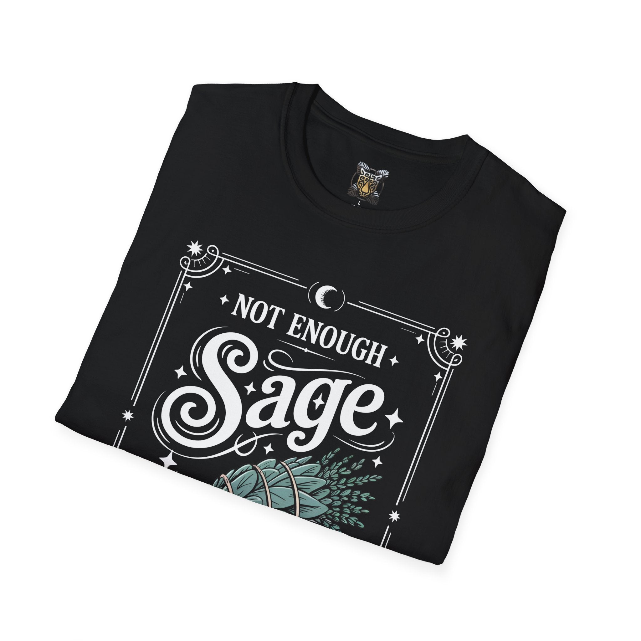 Not Enough Sage for This Sht – Spiritual Sass