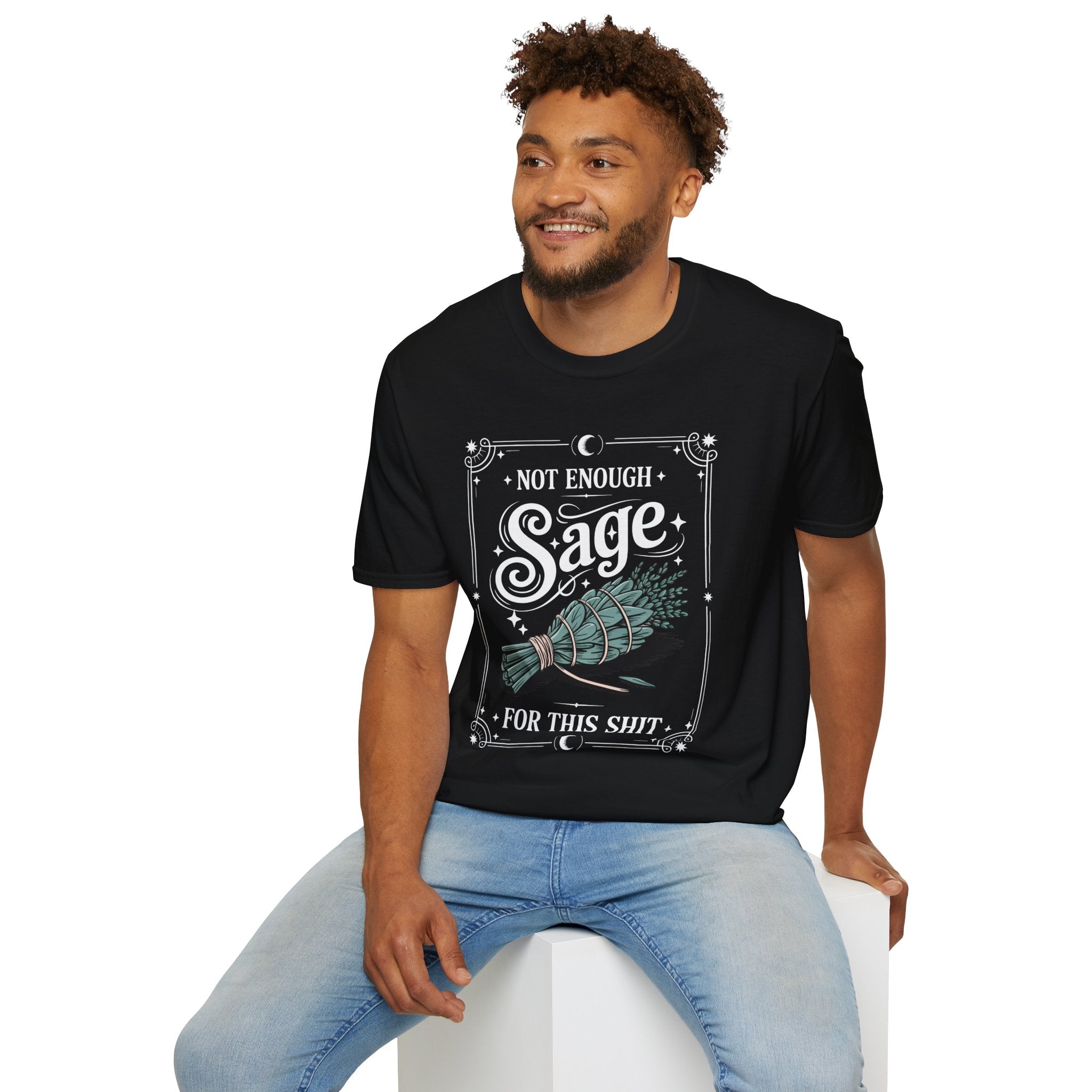 Not Enough Sage for This Sht – Spiritual Sass