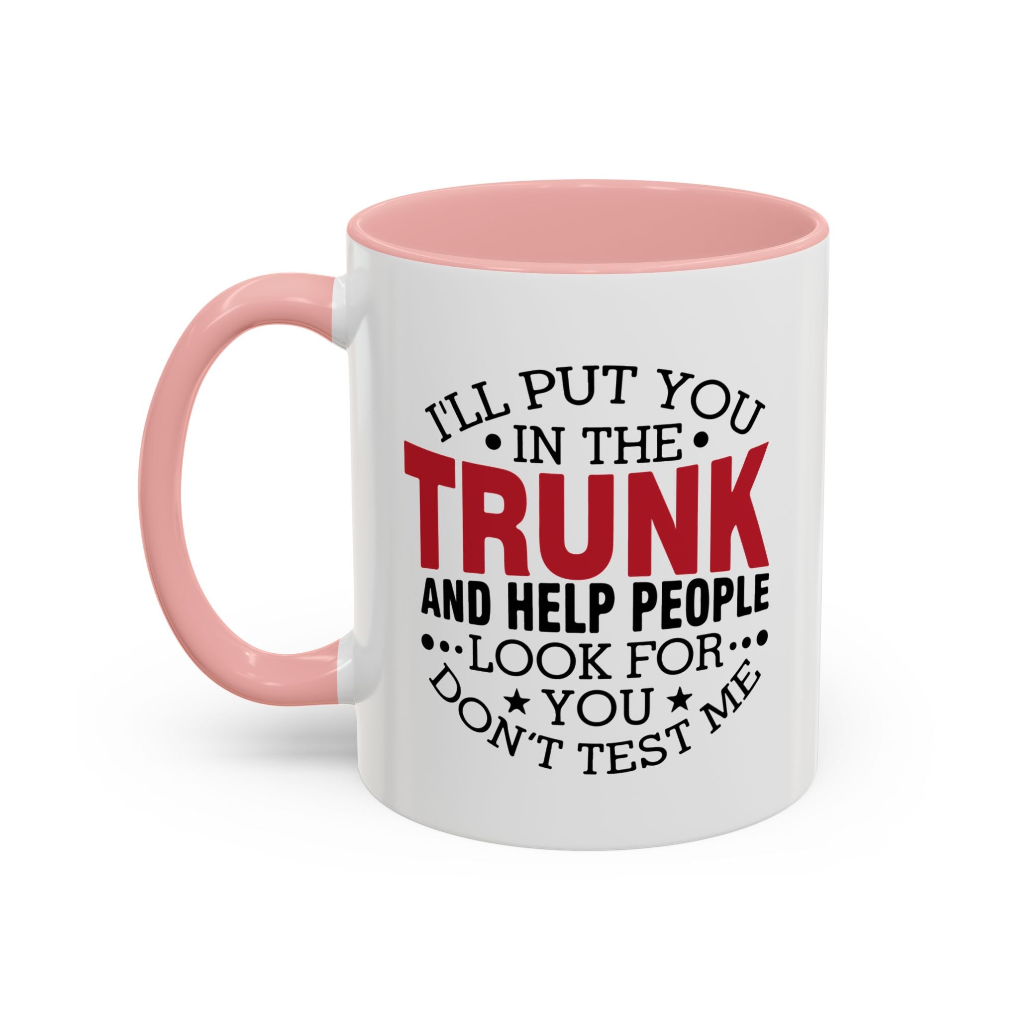 Dark Humor Coffee Mug – 11oz & 15oz Funny Threat Quote, Colorful Interior
