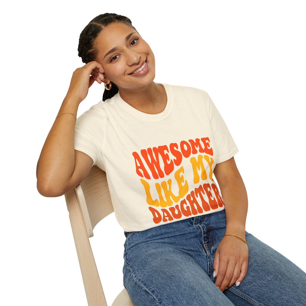 Awesome Like My Daughter T-Shirt – Funny Dad & Mom Graphic Tee, Proud Parent Shirt, Unisex Family Gift Apparel