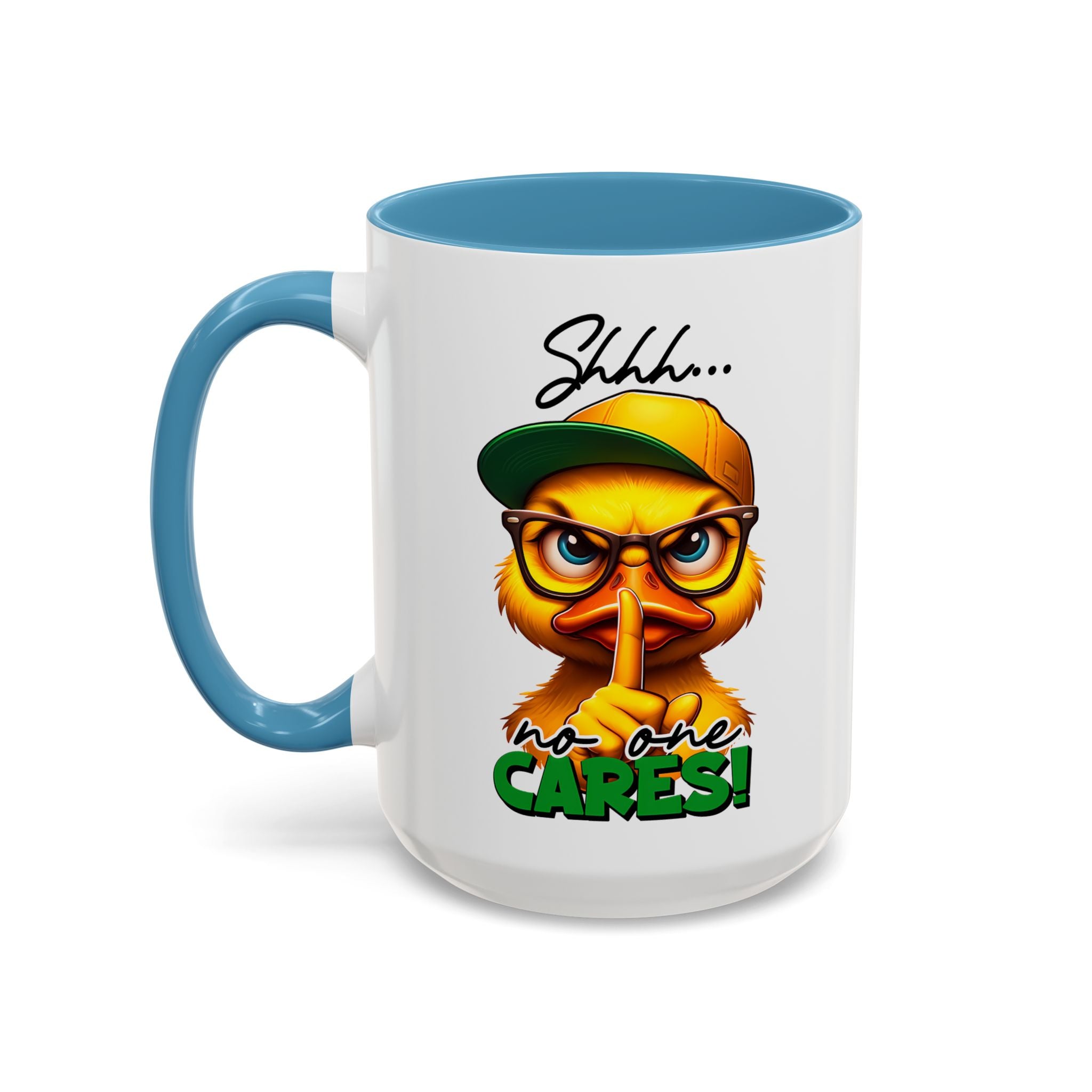 Shhh… No One Cares Duckling Mug