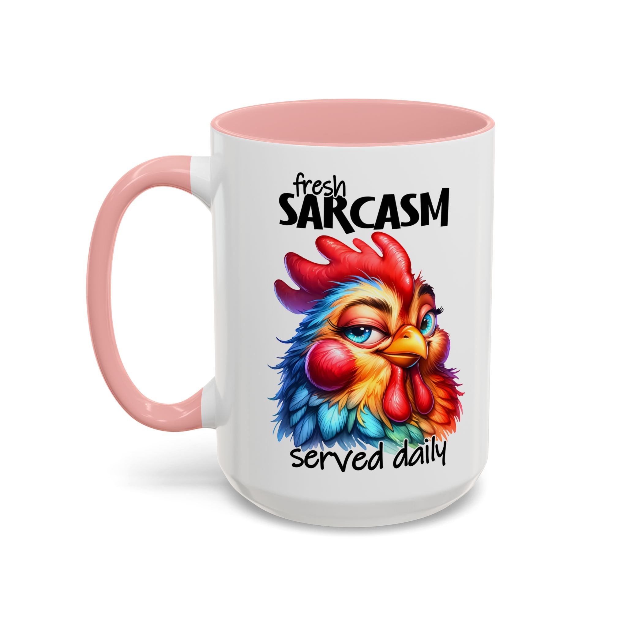 Fresh Sarcasm Served Daily – Chubby Chicken Mug