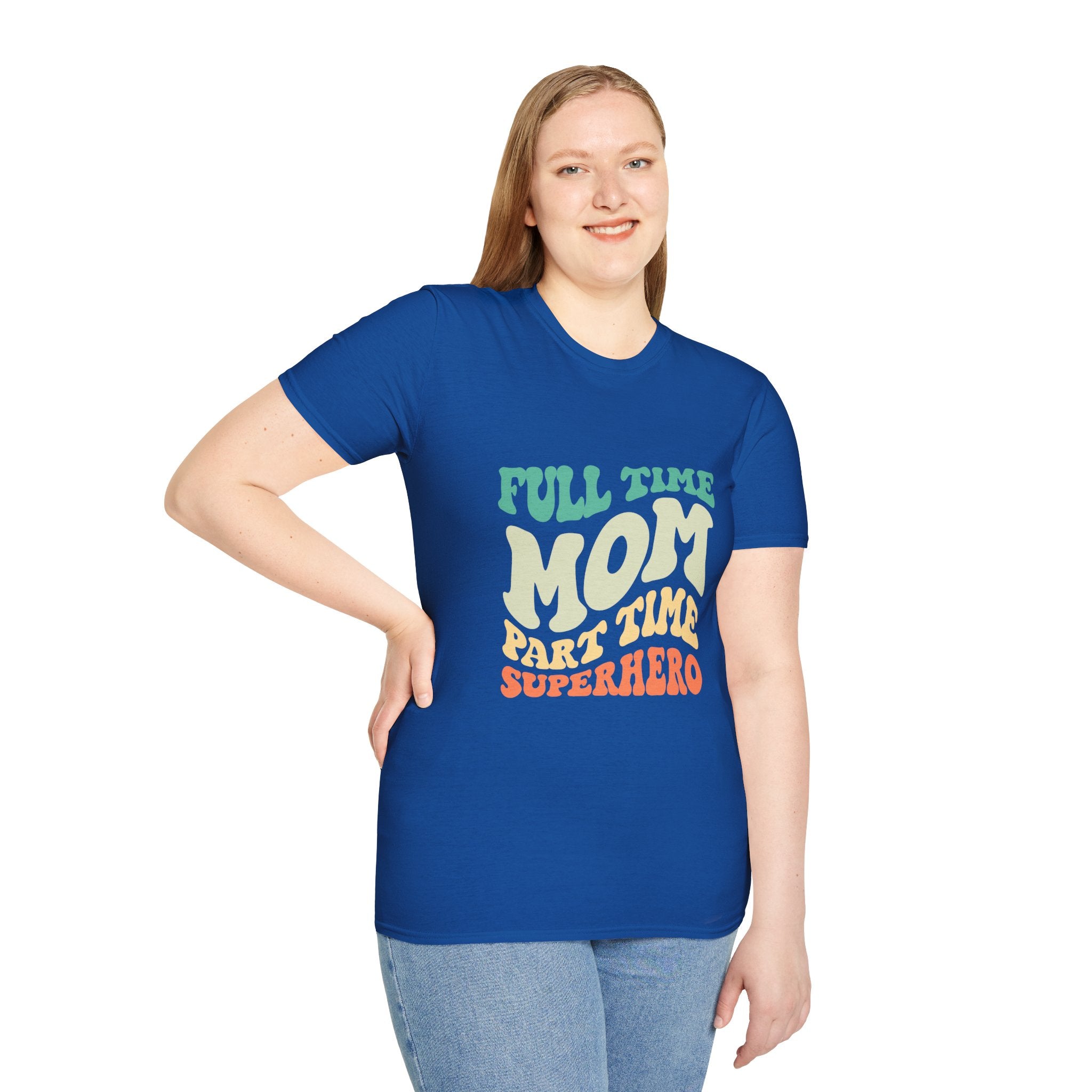 Funny Mom T-Shirt – “Full-Time Mom, Part-Time Superhero” Gift for Mothers, Supermoms, and Everyday Heroes