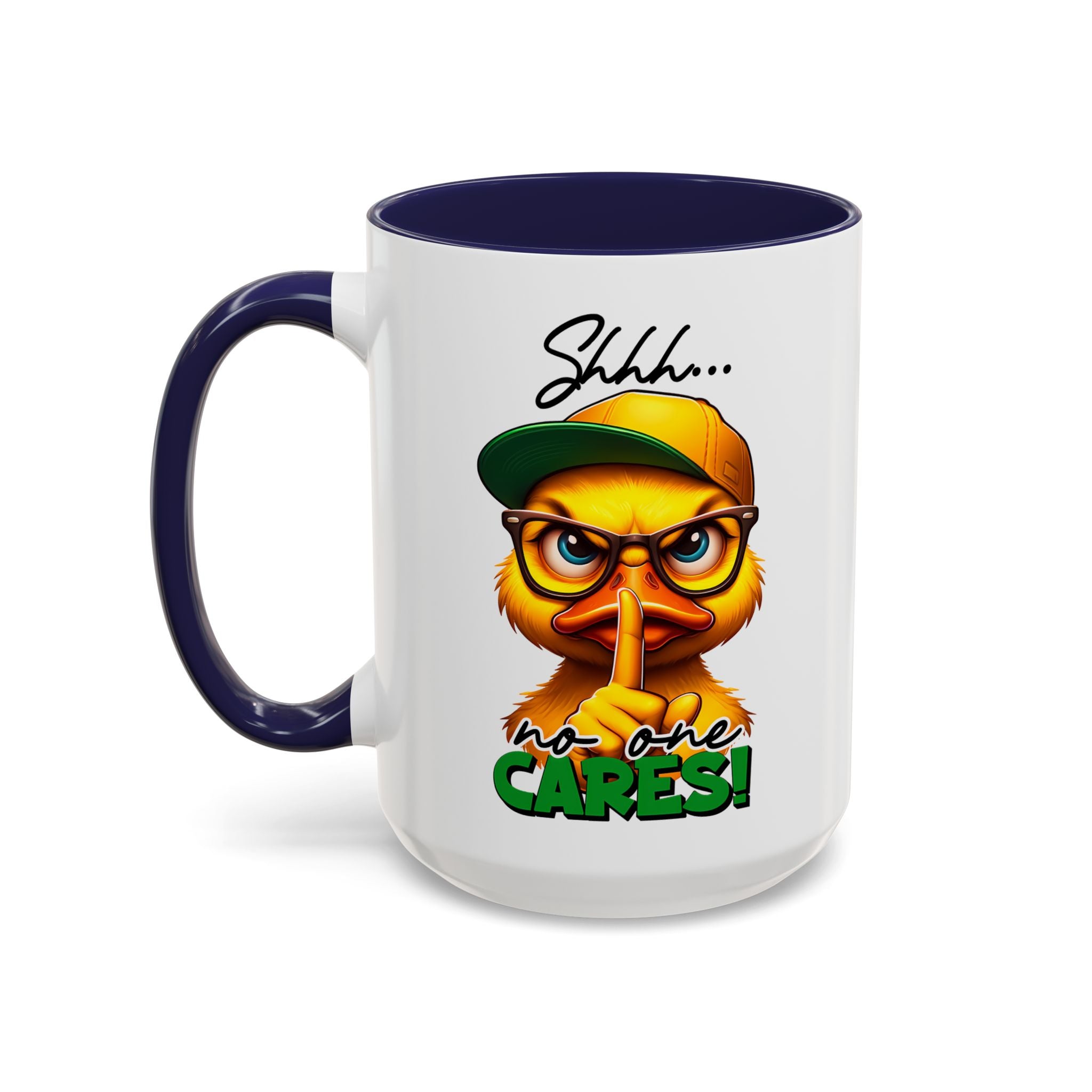 Shhh… No One Cares Duckling Mug