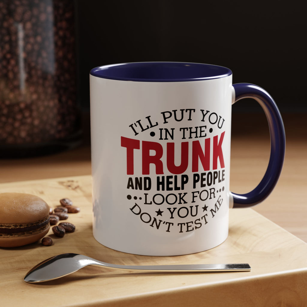 Dark Humor Coffee Mug – 11oz & 15oz Funny Threat Quote, Colorful Interior