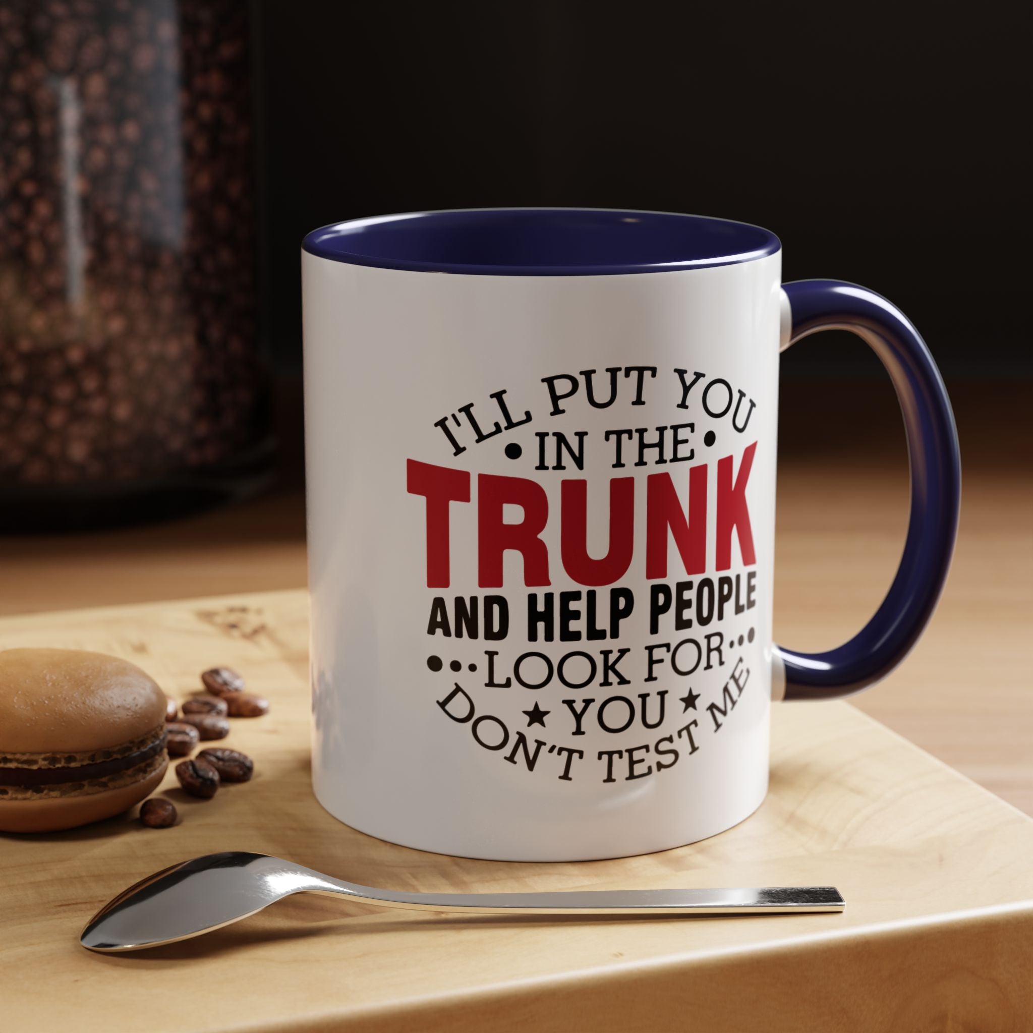 Dark Humor Coffee Mug – 11oz & 15oz Funny Threat Quote, Colorful Interior