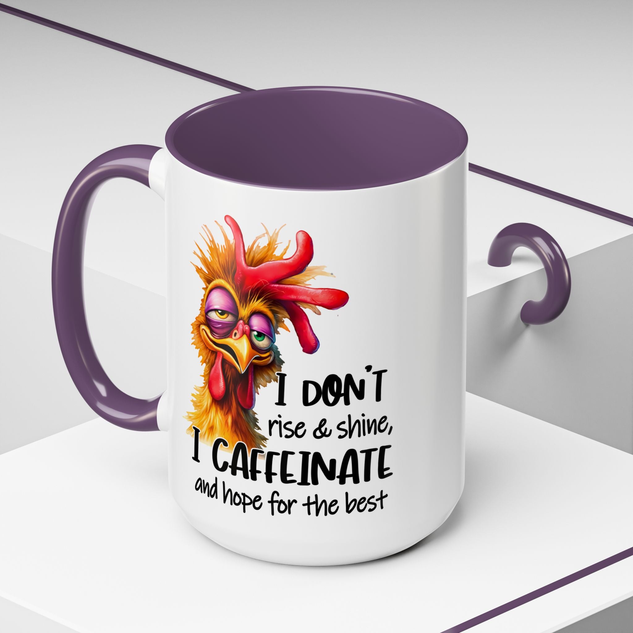I Don’t Rise and Shine – I Caffeinate and Hope for the Best Mug