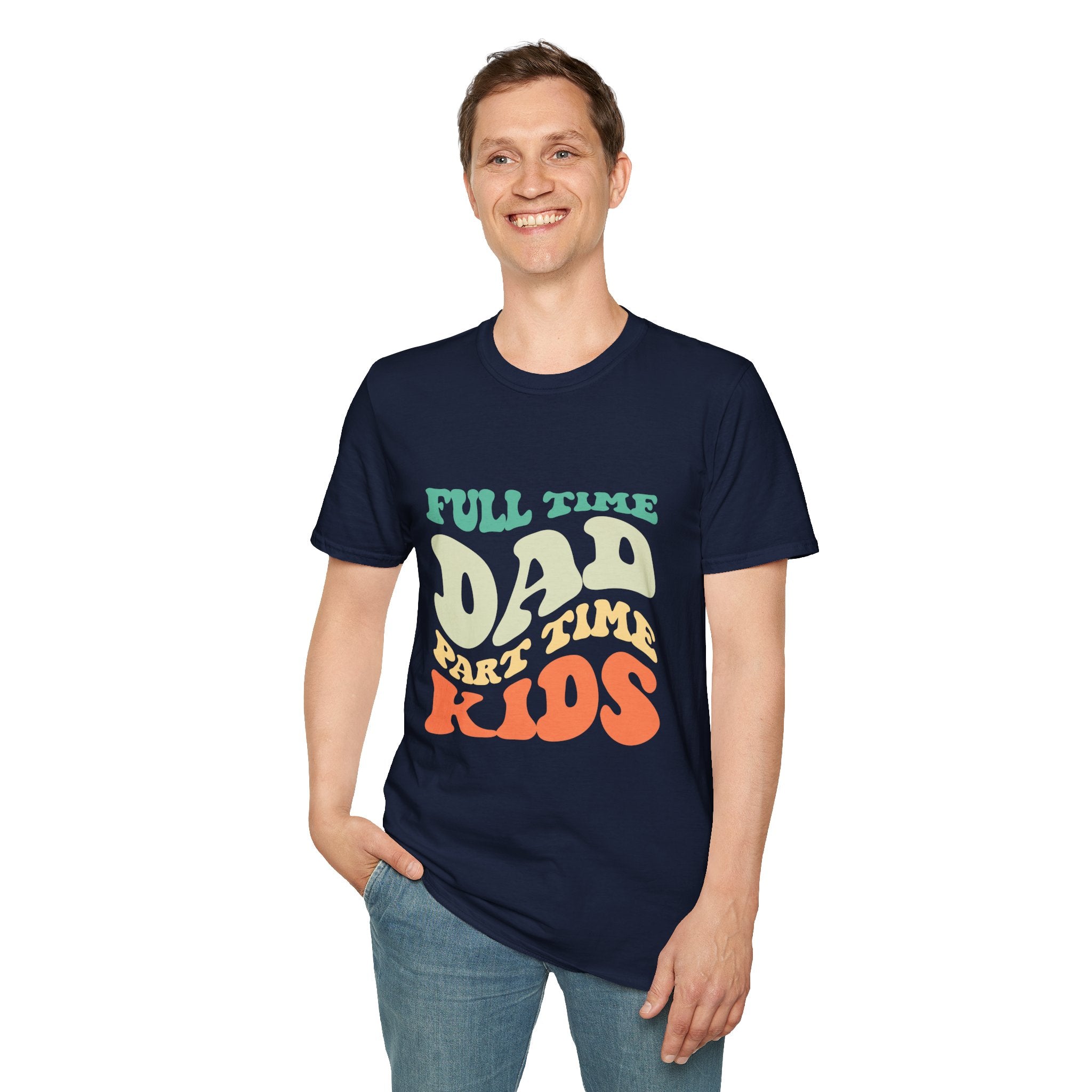Funny Dad T-Shirt – “Full-Time Dad, Part-Time Kids” Gift for Fathers, Parenting Humor, and Family Life