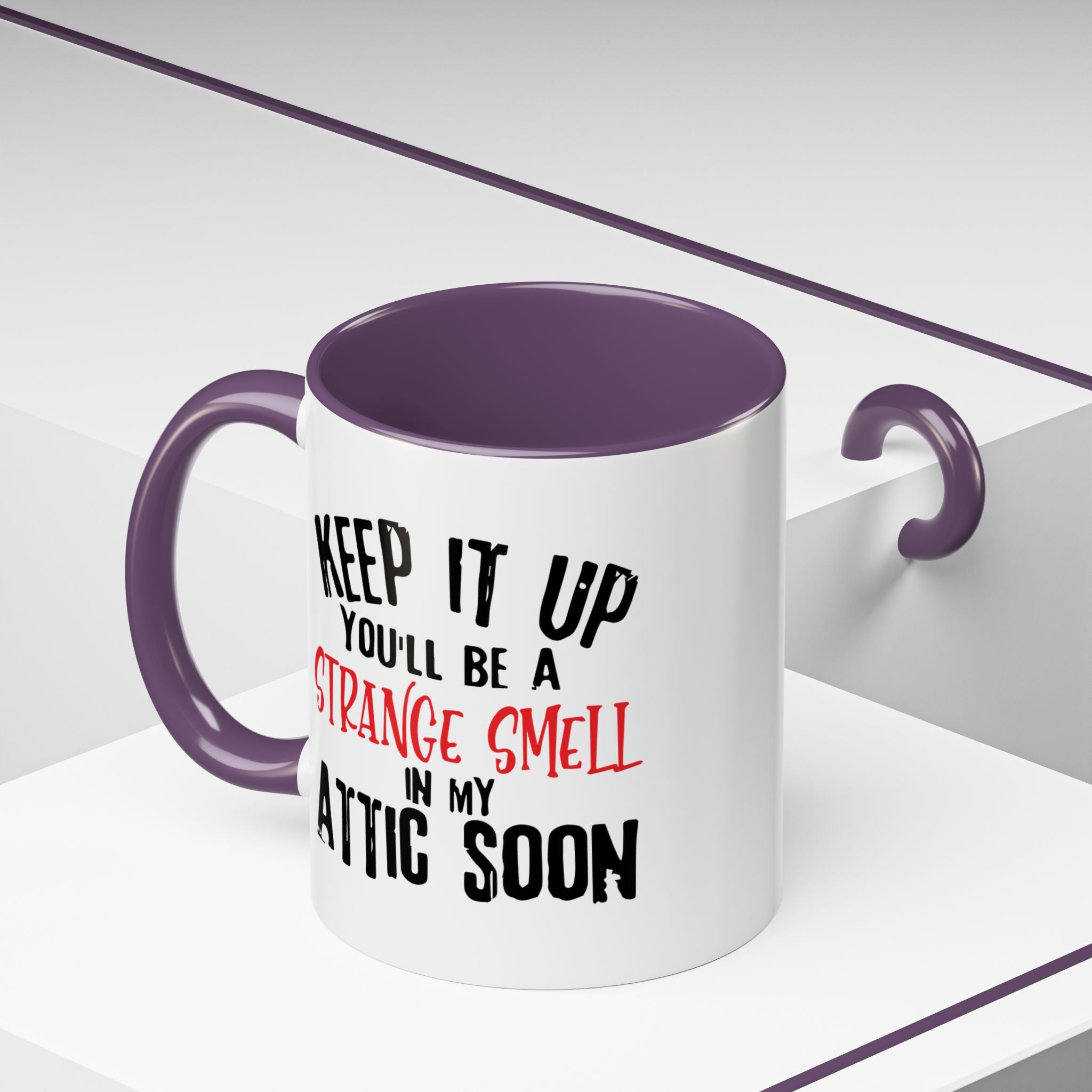Dark Humor Coffee Mug – 11oz & 15oz Sarcastic Attic Quote, Colorful Interior