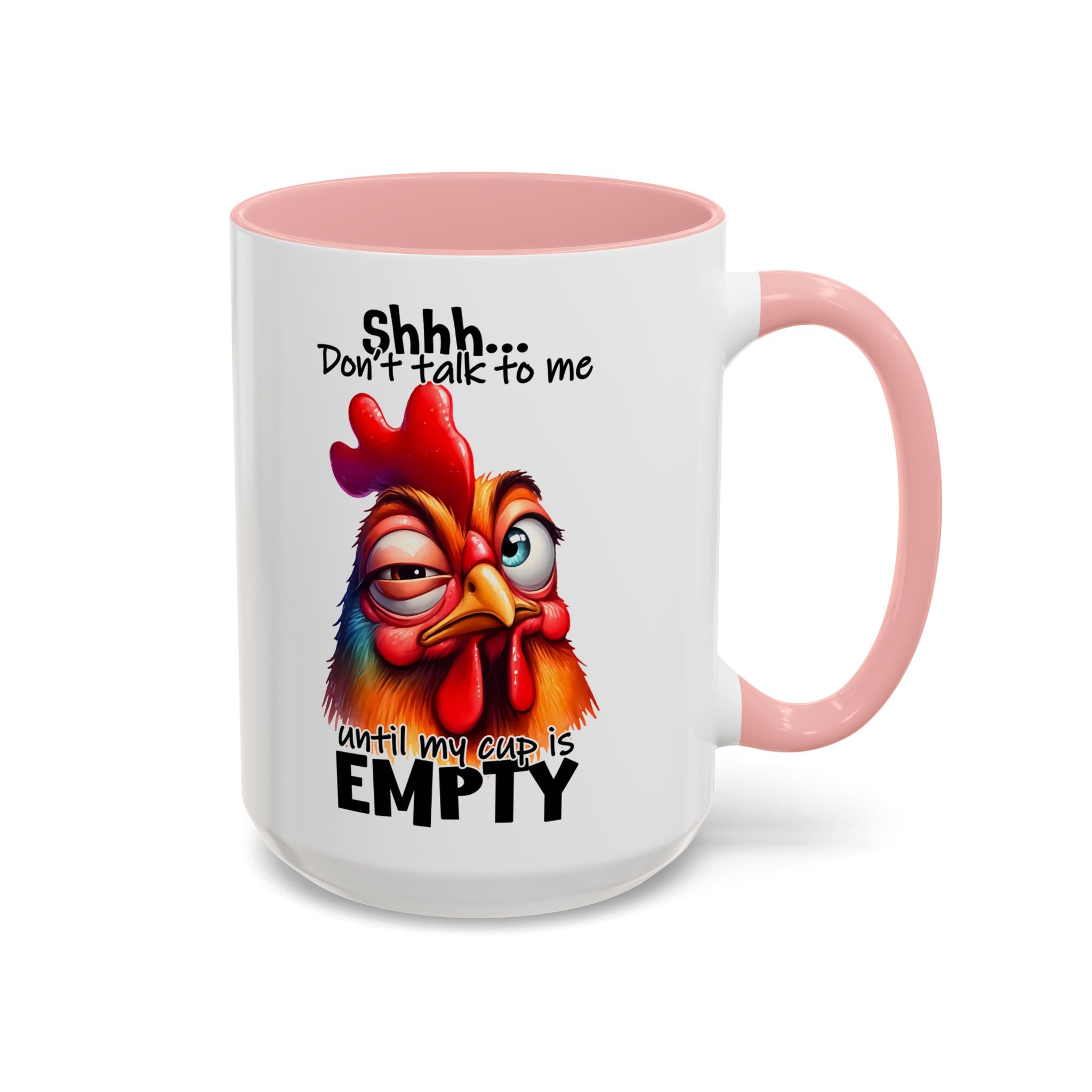 Shhh… Don’t Talk to Me Until My Cup Is Empty – Silence First Mug