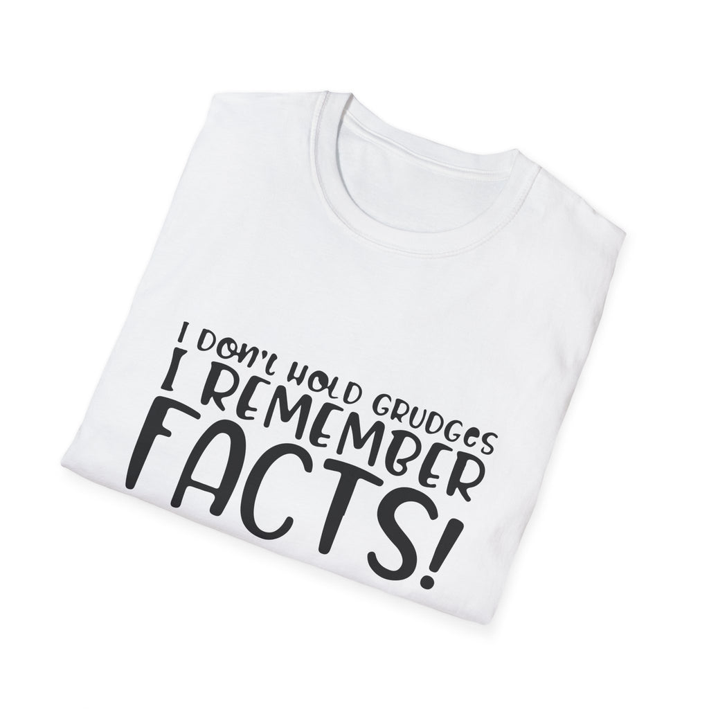 Facts Over Grudges: A Sharp Tongue & A Steel Trap Memory