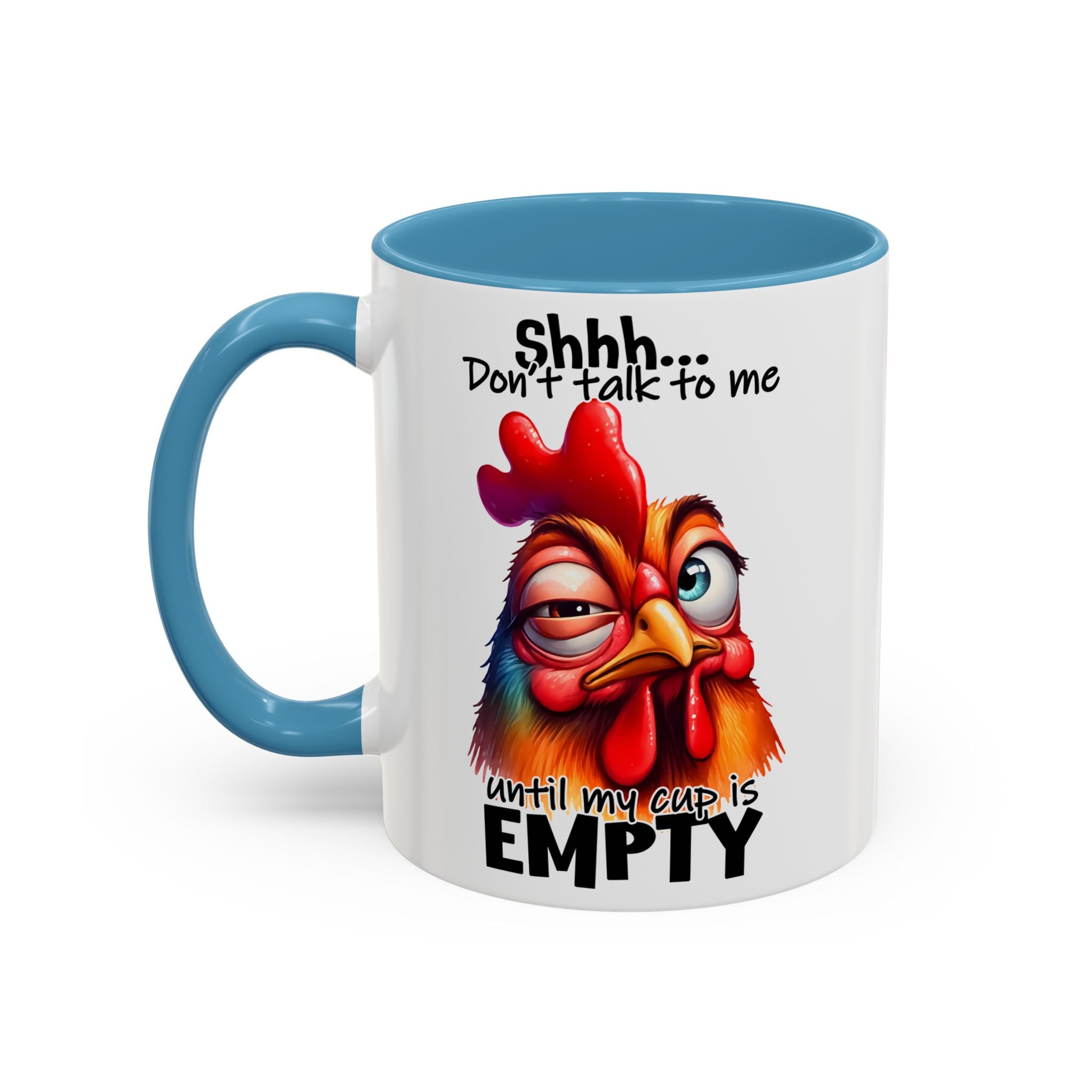 Shhh… Don’t Talk to Me Until My Cup Is Empty – Silence First Mug