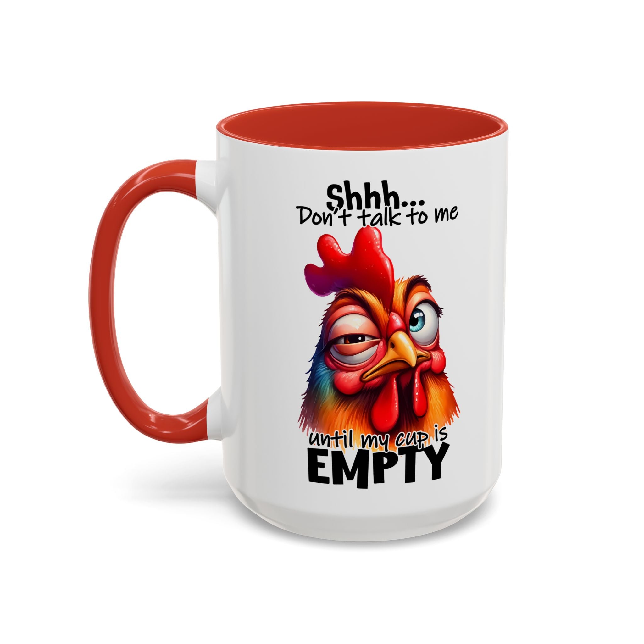 Shhh… Don’t Talk to Me Until My Cup Is Empty – Silence First Mug