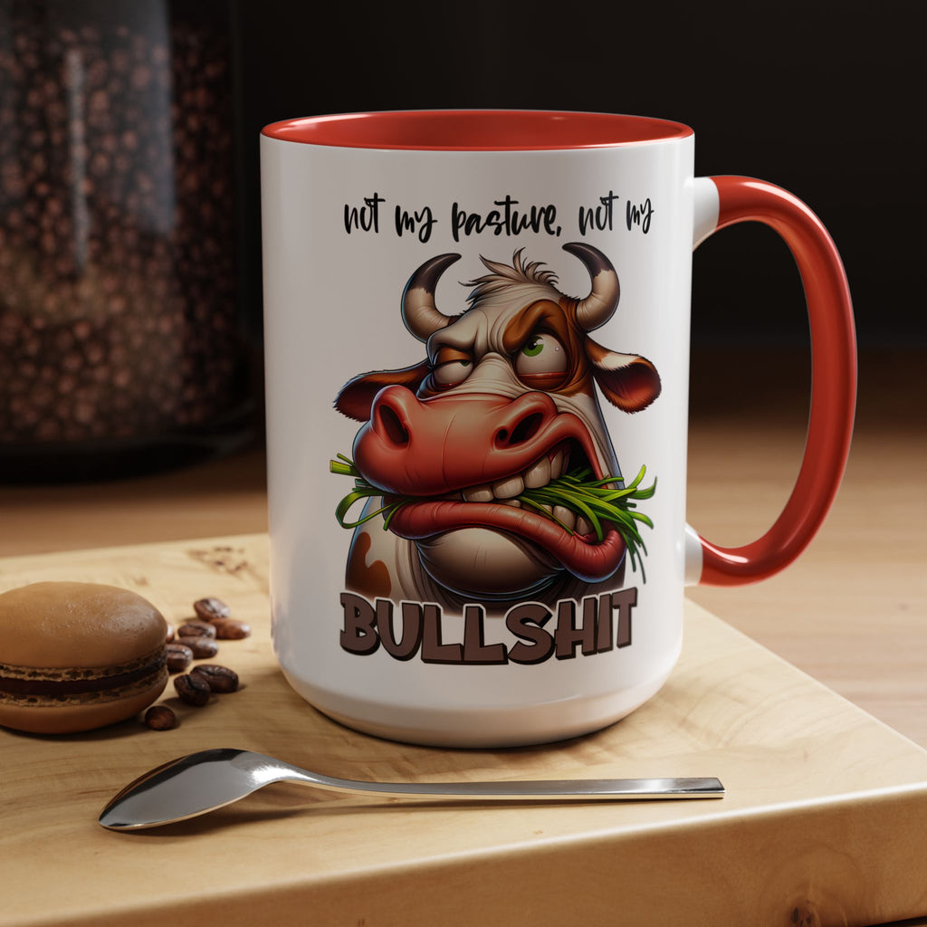 Not My Pasture, Not My Bull Mug
