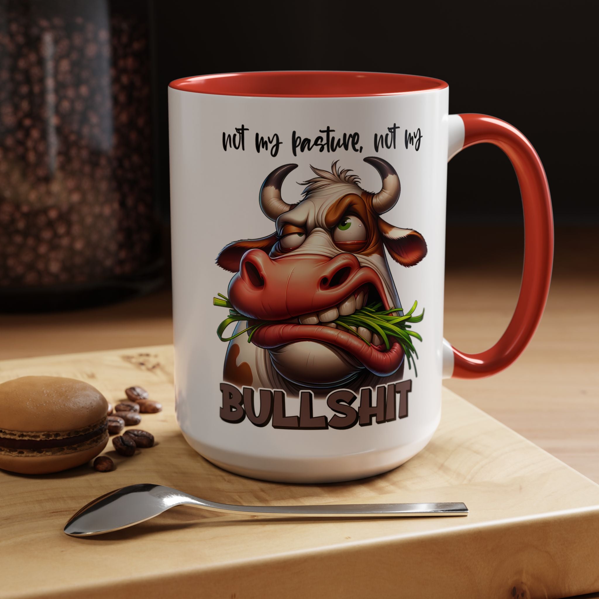 Not My Pasture, Not My Bull Mug