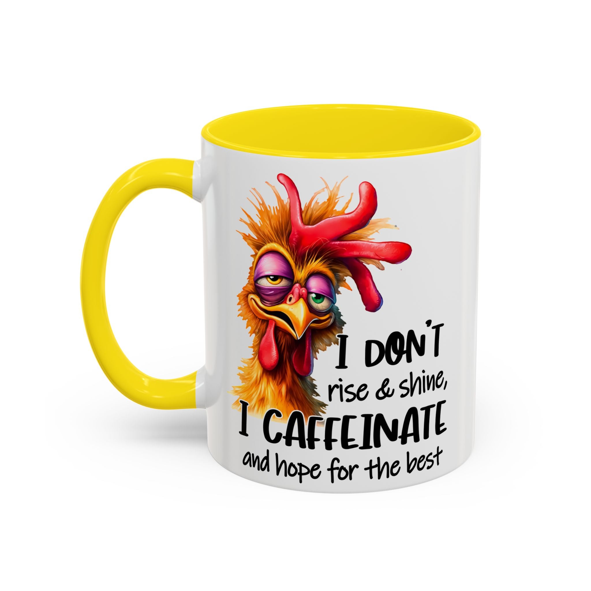 I Don’t Rise and Shine – I Caffeinate and Hope for the Best Mug