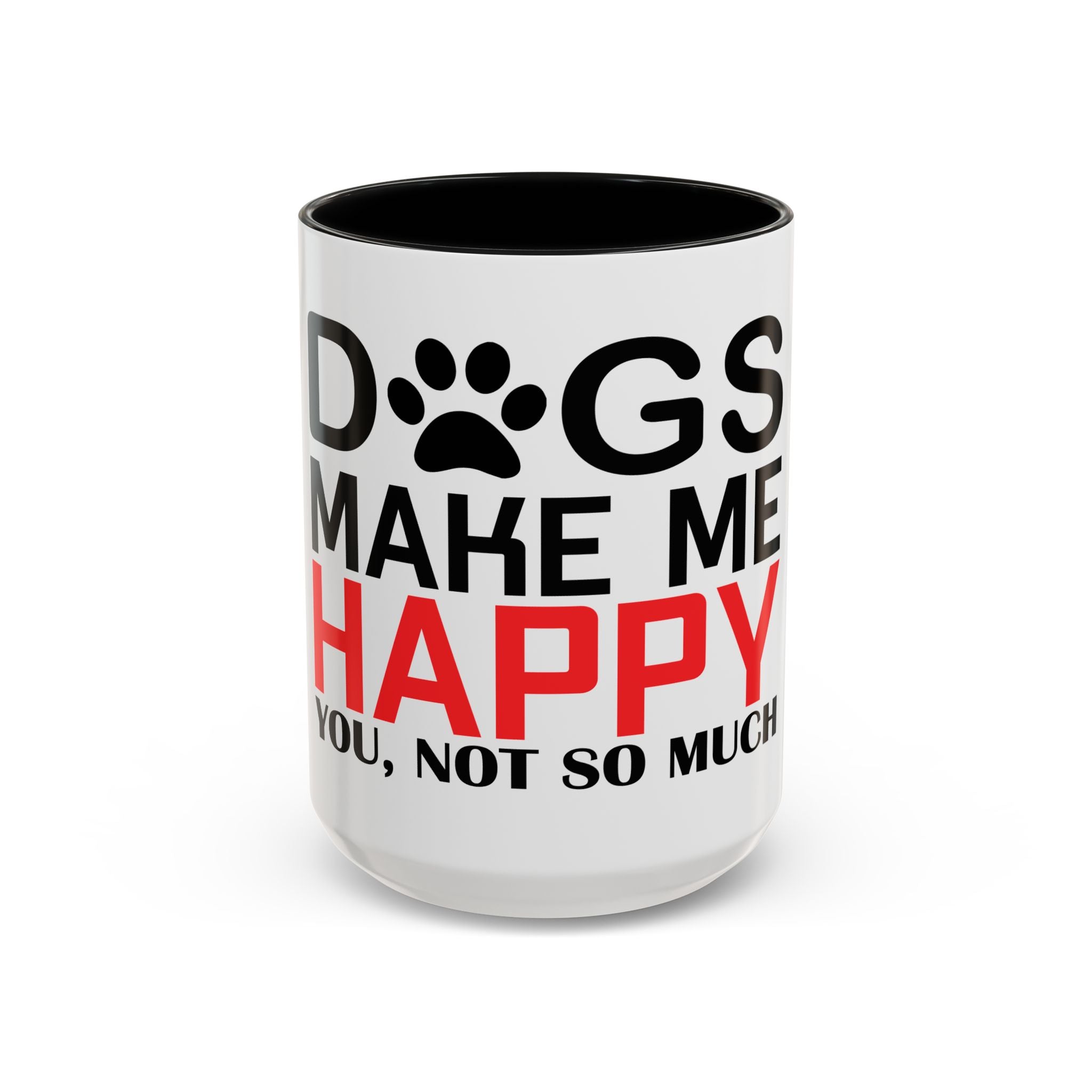 Funny Dog Lover Coffee Mug – 11oz & 15oz Pet Humor Quote, Colorful Interior