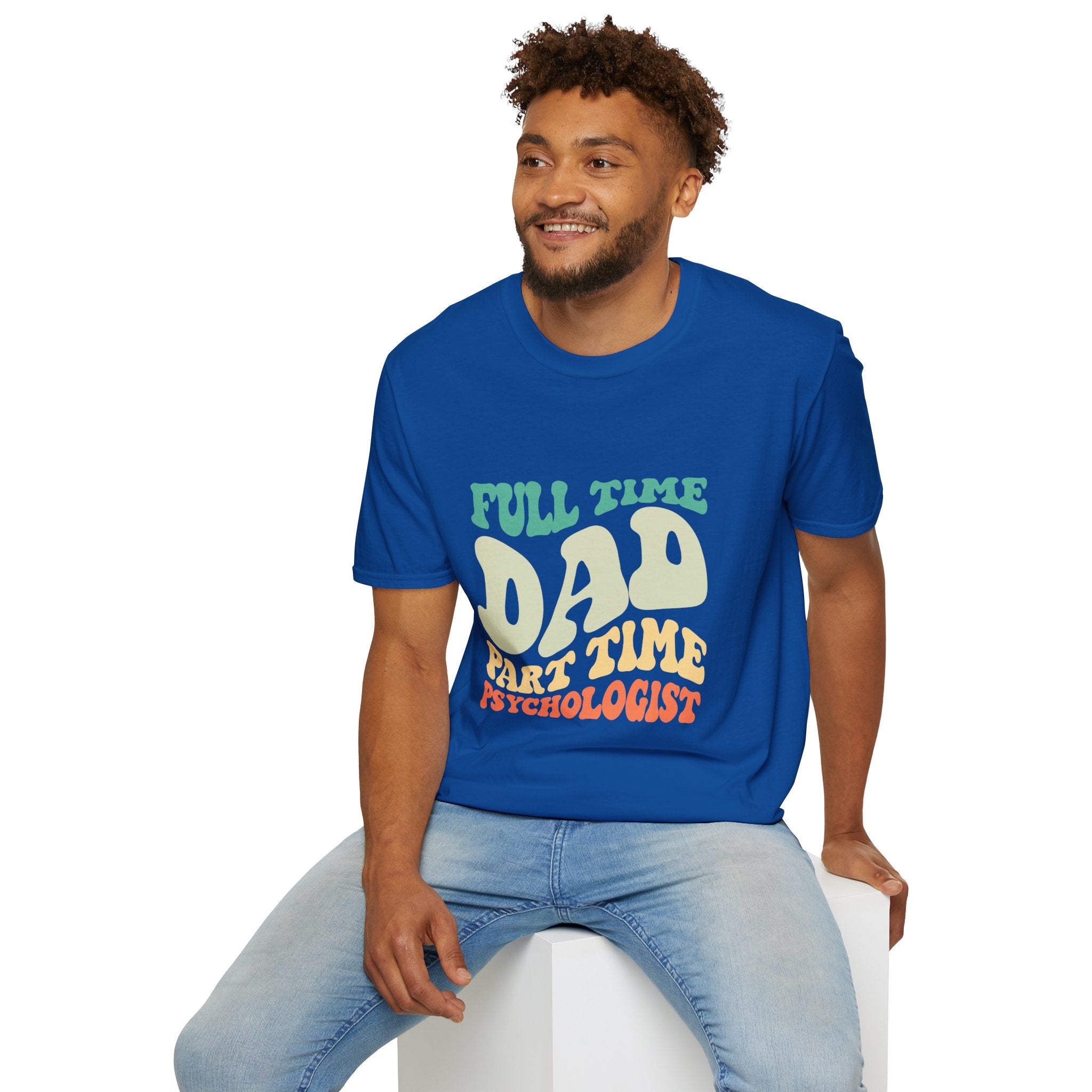 Funny Dad T-Shirt – “Full-Time Dad, Part-Time Psychologist” Gift for Fathers, Parenting Humor, and Family Life