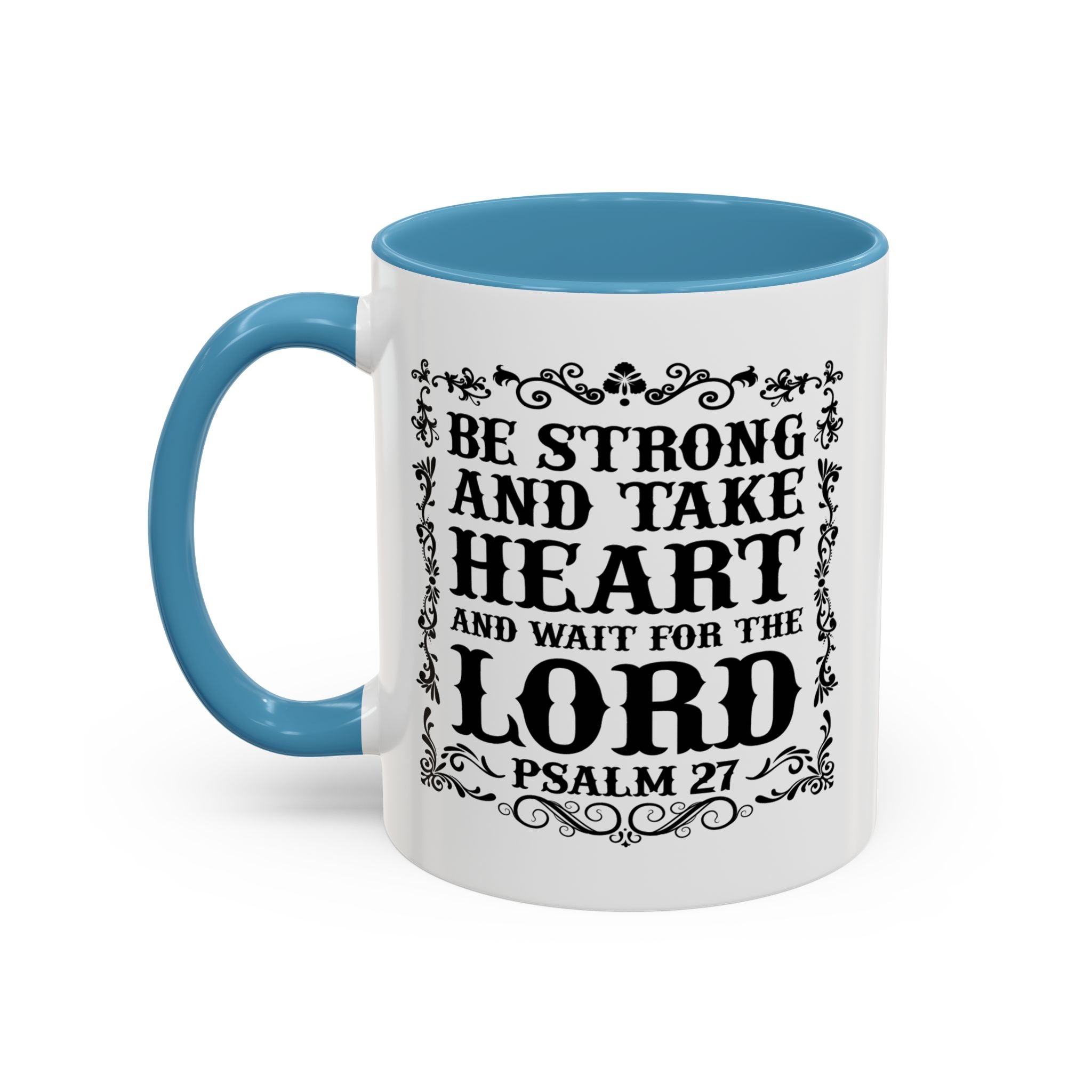 Be Strong and Take Heart Coffee Mug – 11oz & 15oz Christian Scripture Design, Colorful Interior