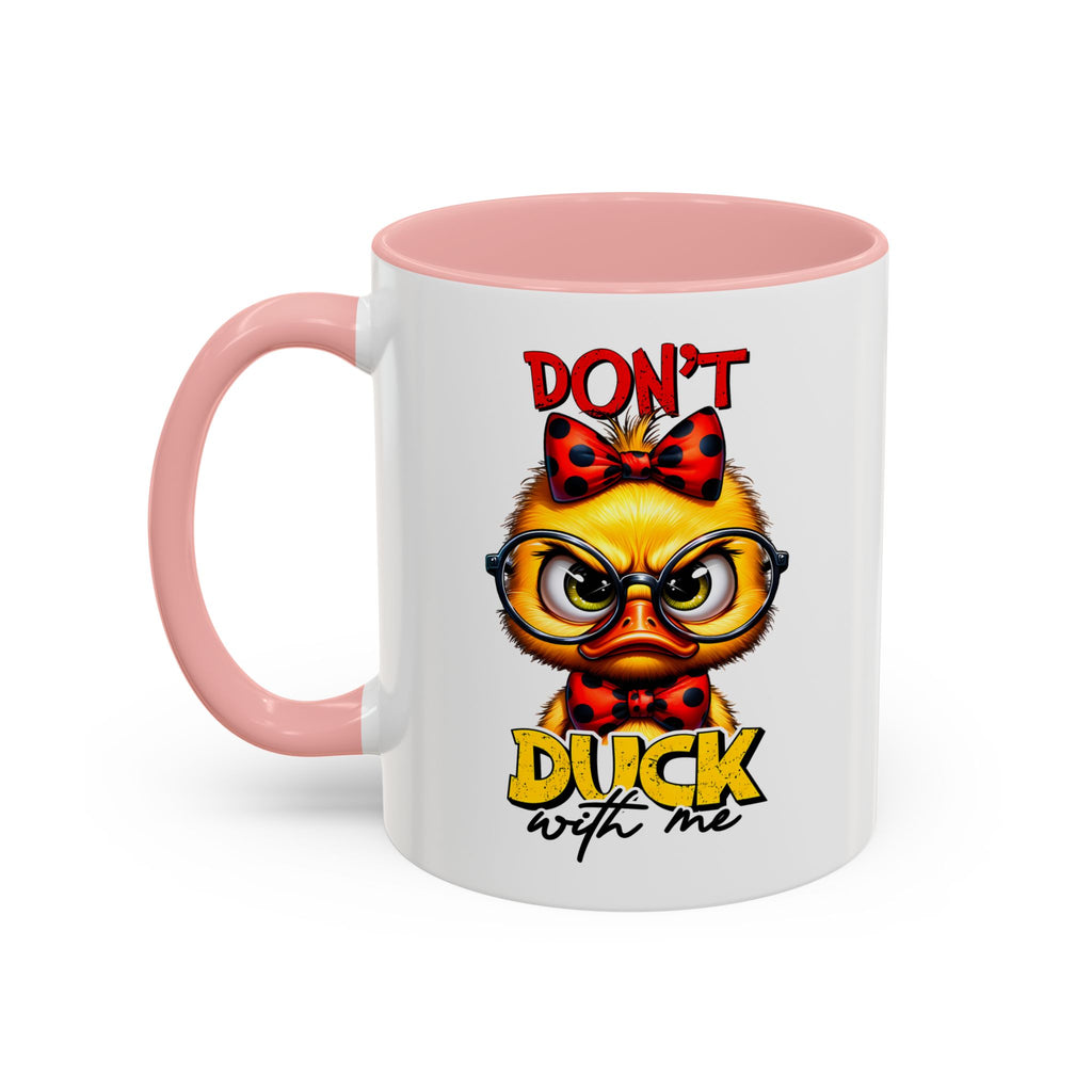 Don’t Duck With Me – Sassy Duckling Mug