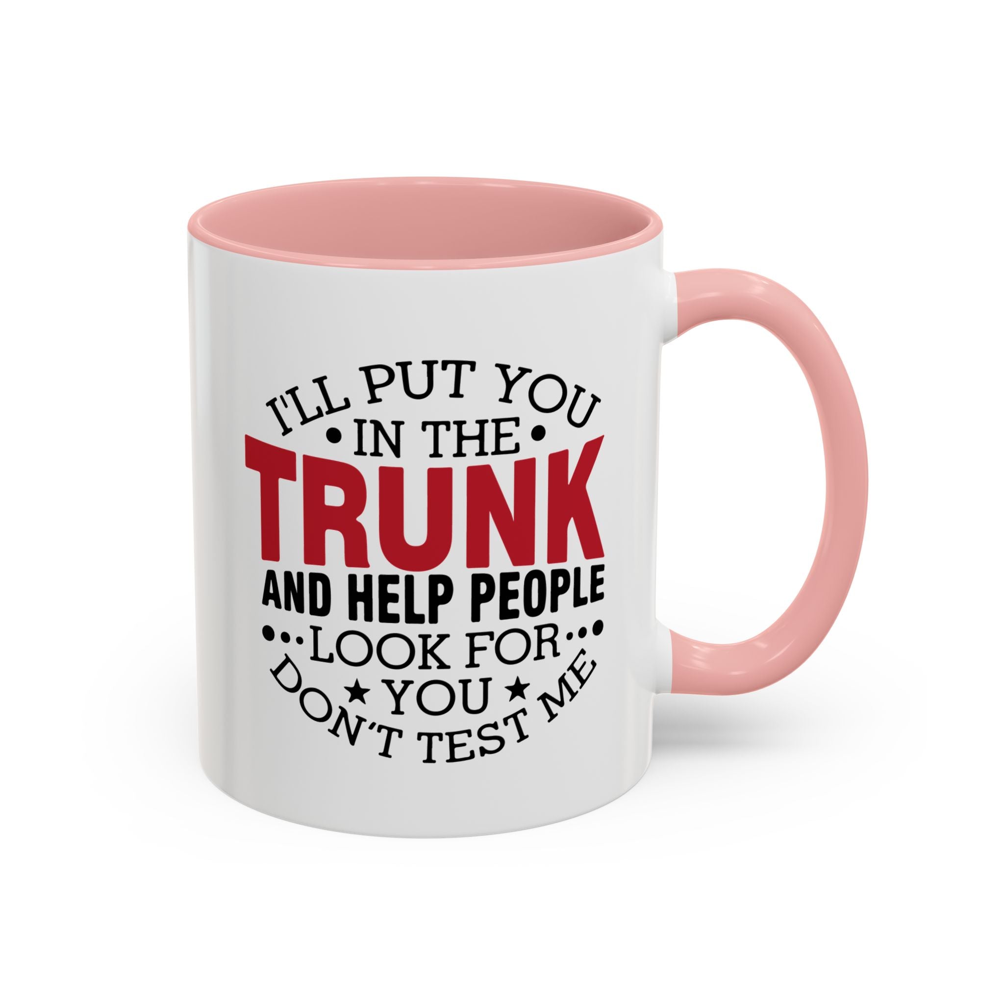 Dark Humor Coffee Mug – 11oz & 15oz Funny Threat Quote, Colorful Interior