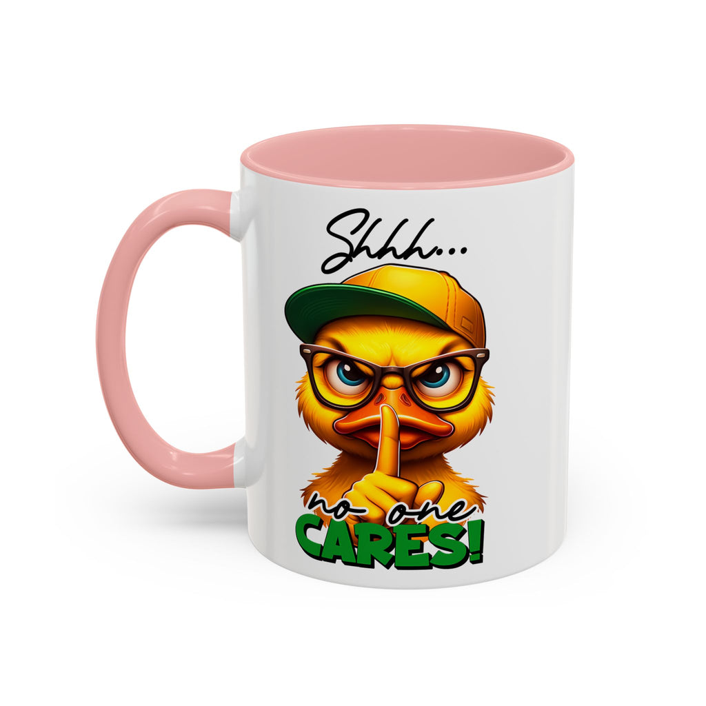 Shhh… No One Cares Duckling Mug