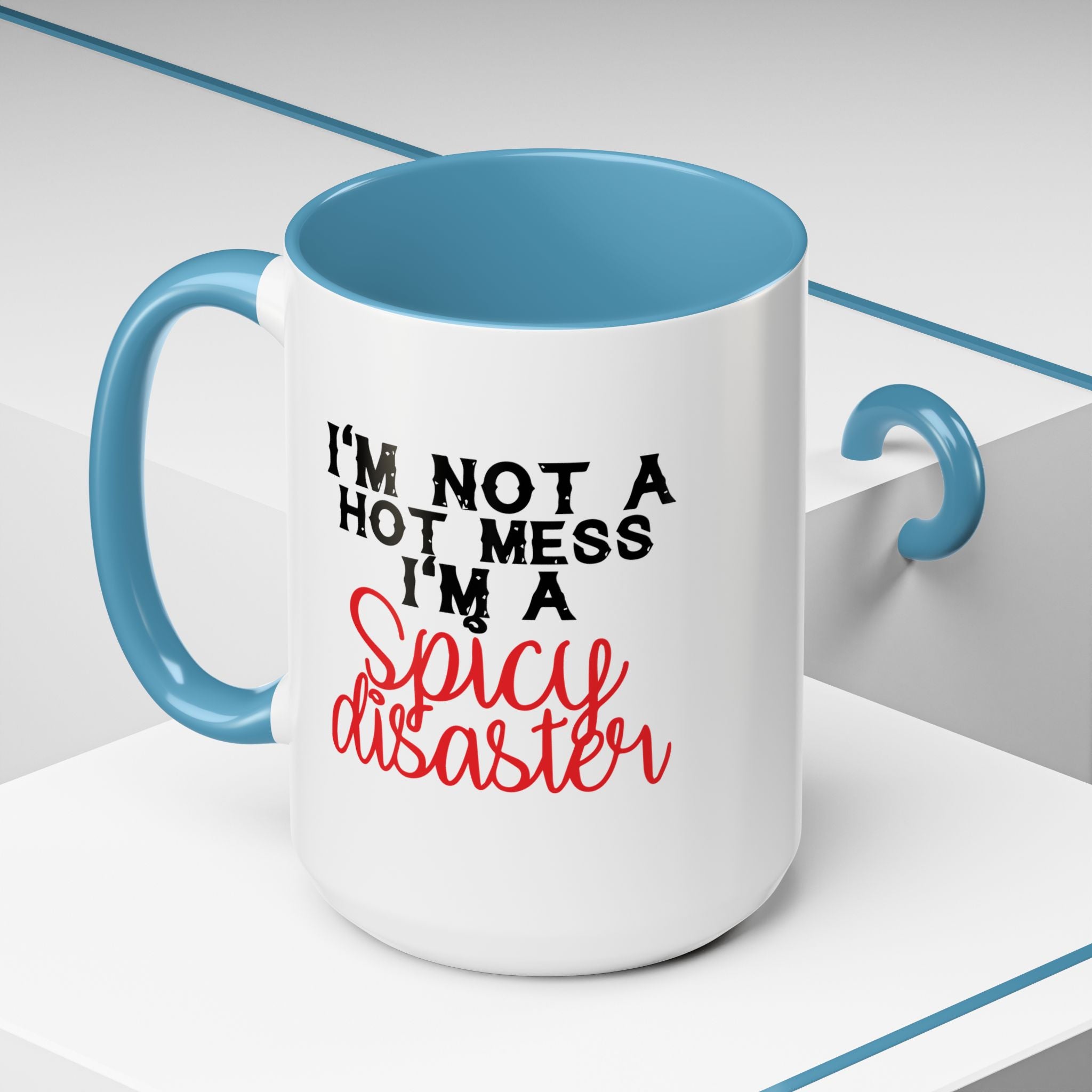 Sassy Coffee Mug – 11oz & 15oz Funny Spicy Disaster Quote, Colorful Interior