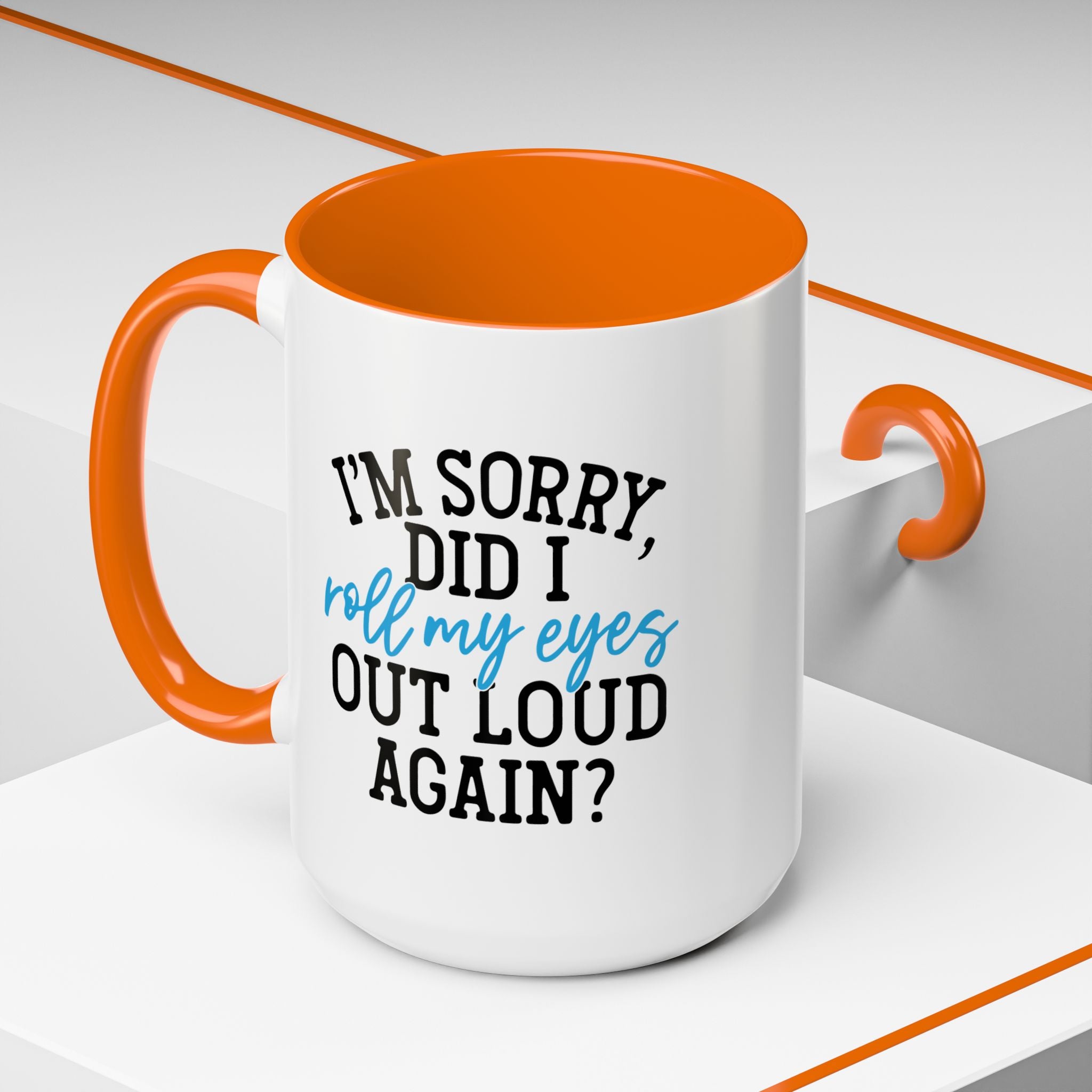 Sarcastic Eye Roll Coffee Mug – 11oz & 15oz Funny Quote, Colorful Interior