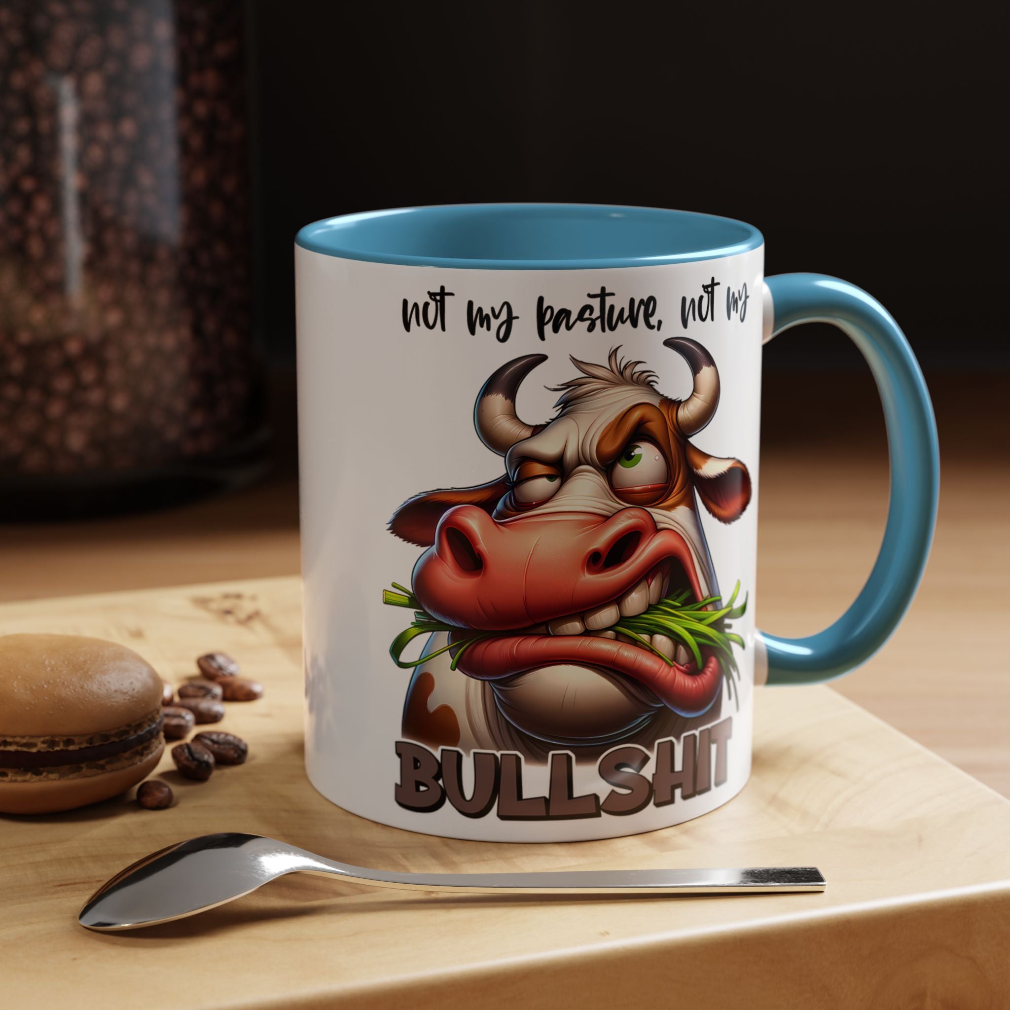 Not My Pasture, Not My Bull Mug