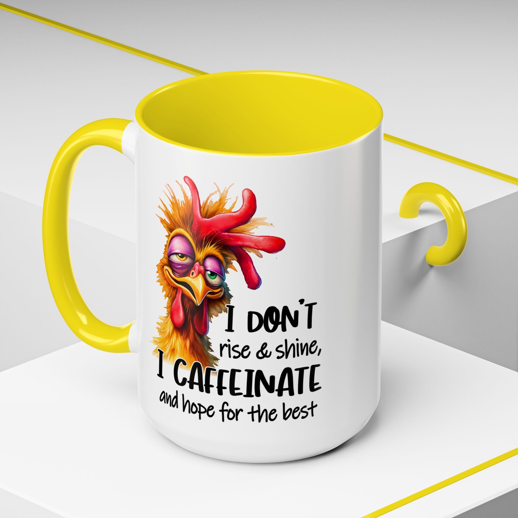 I Don’t Rise and Shine – I Caffeinate and Hope for the Best Mug