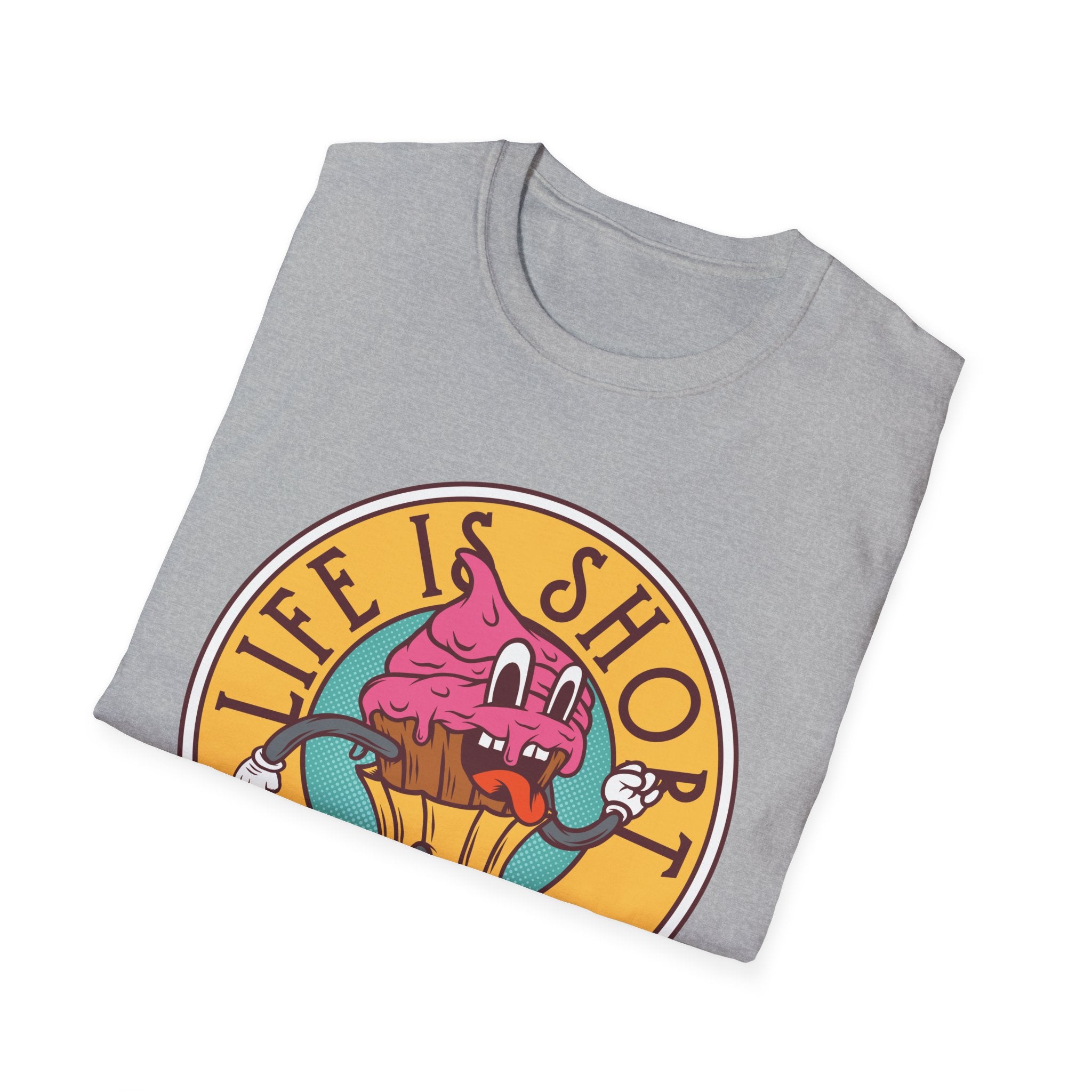 Life Is Short, Eat Dessert First – Sweet Tooth