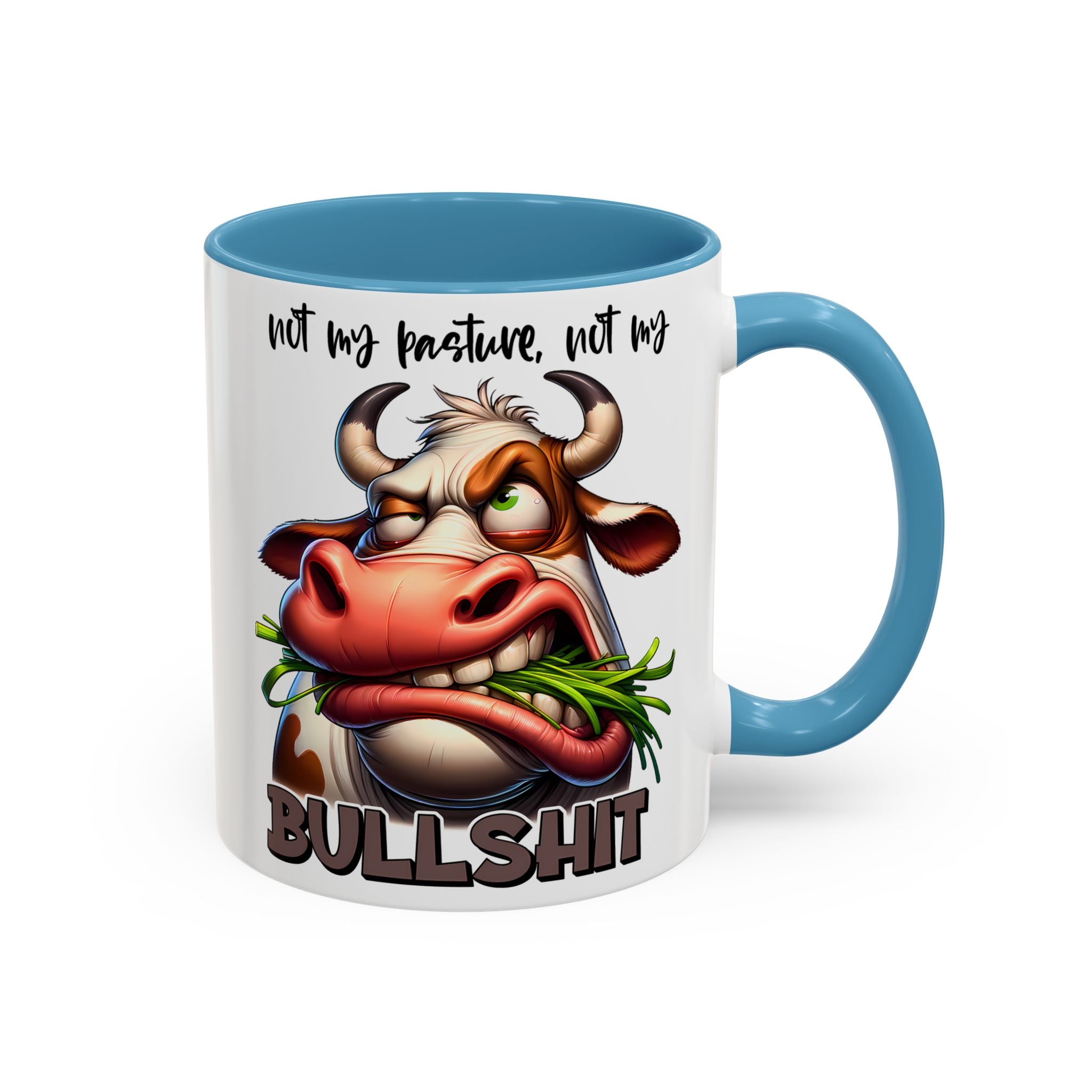 Not My Pasture, Not My Bull Mug