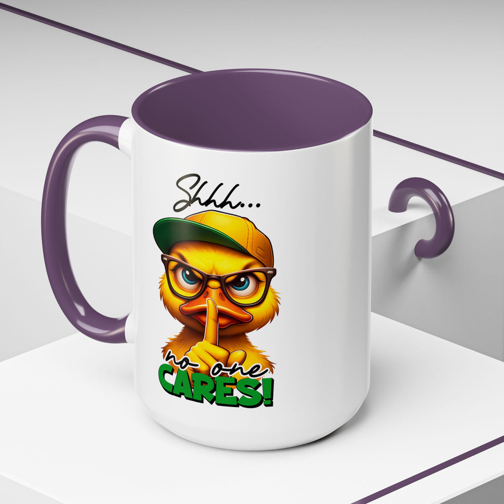 Shhh… No One Cares Duckling Mug