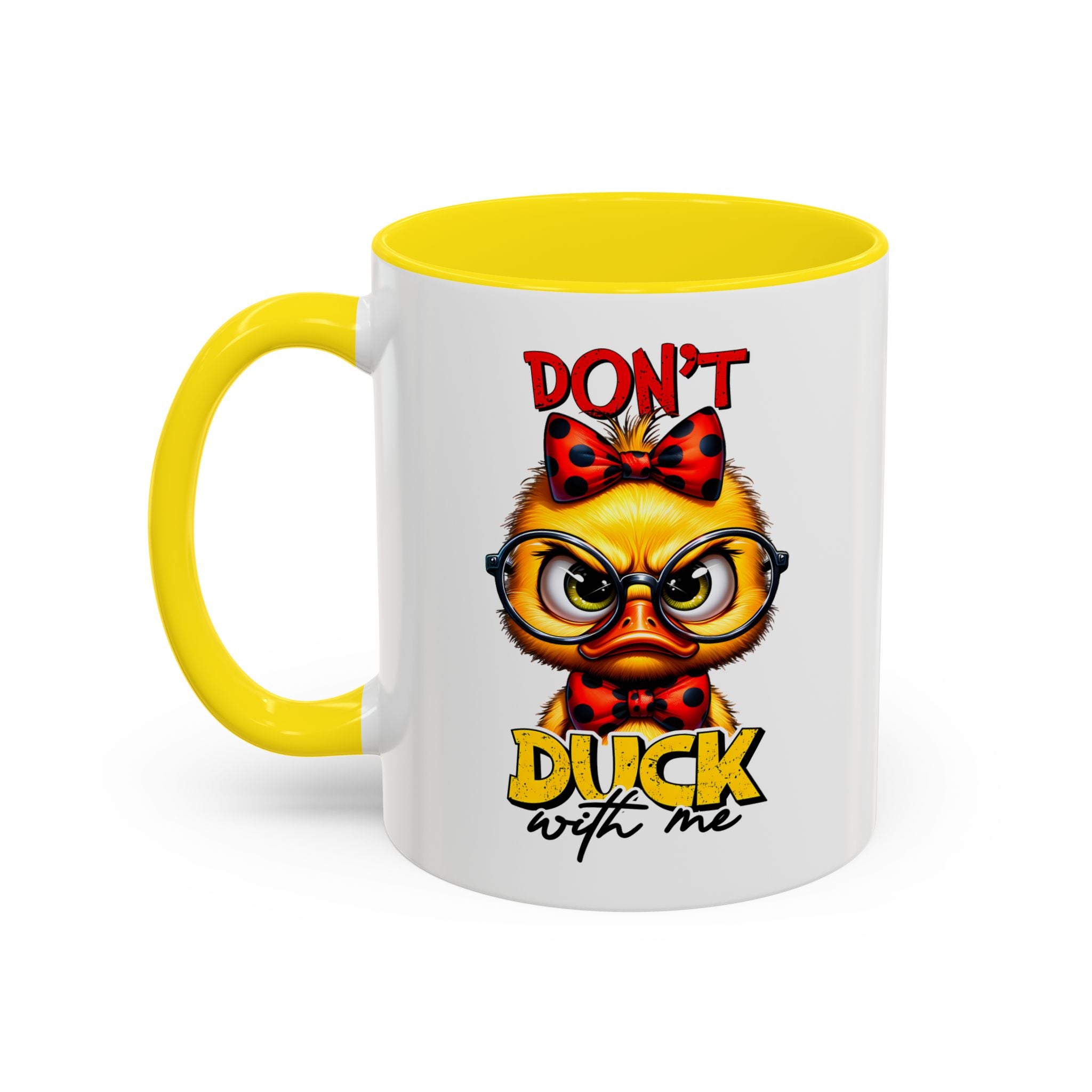 Don’t Duck With Me – Sassy Duckling Mug