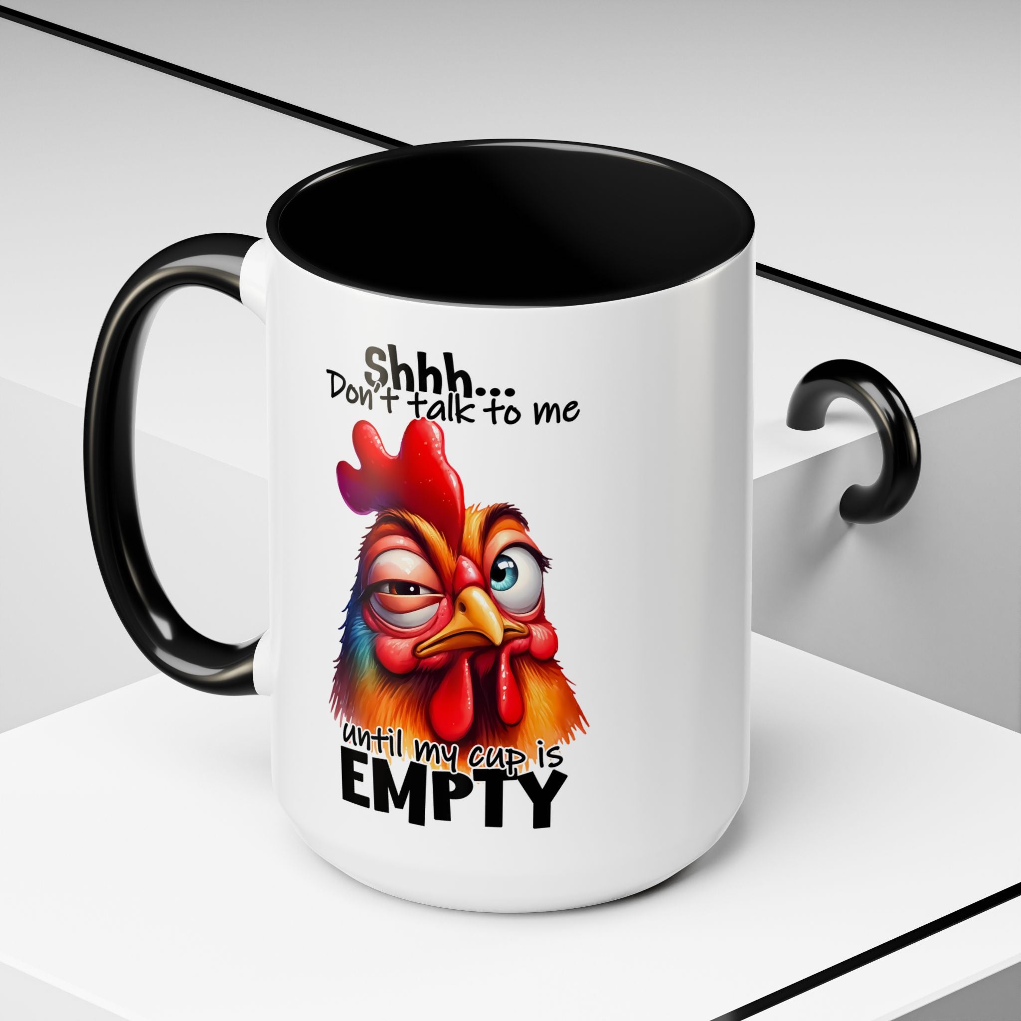 Shhh… Don’t Talk to Me Until My Cup Is Empty – Silence First Mug
