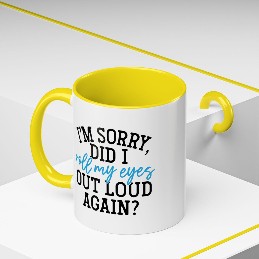 Sarcastic Eye Roll Coffee Mug – 11oz & 15oz Funny Quote, Colorful Interior