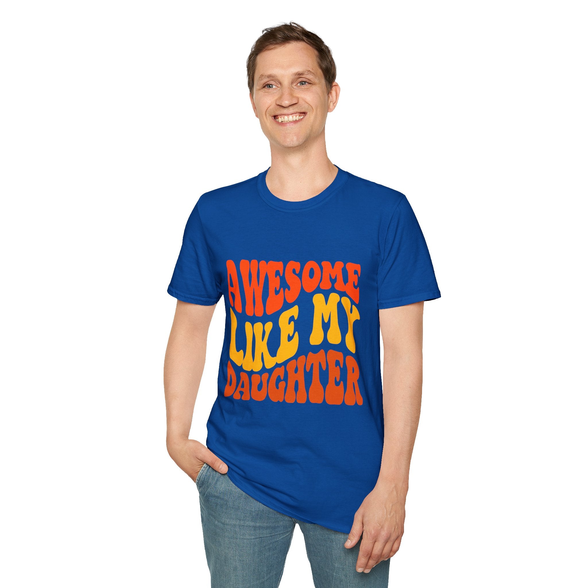 Awesome Like My Daughter T-Shirt – Funny Dad & Mom Graphic Tee, Proud Parent Shirt, Unisex Family Gift Apparel