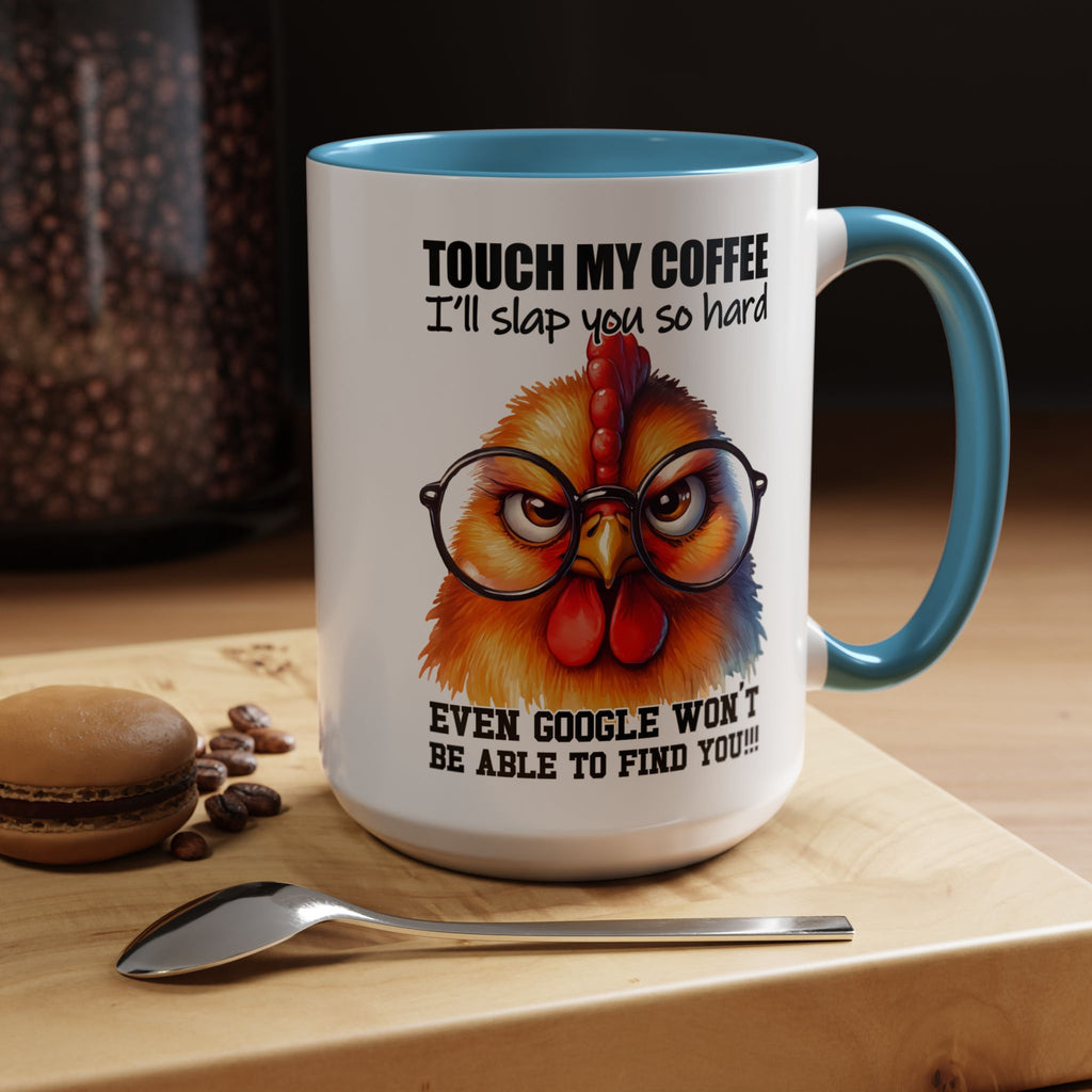 Touch My Coffee and Disappear – Mug with a Warning