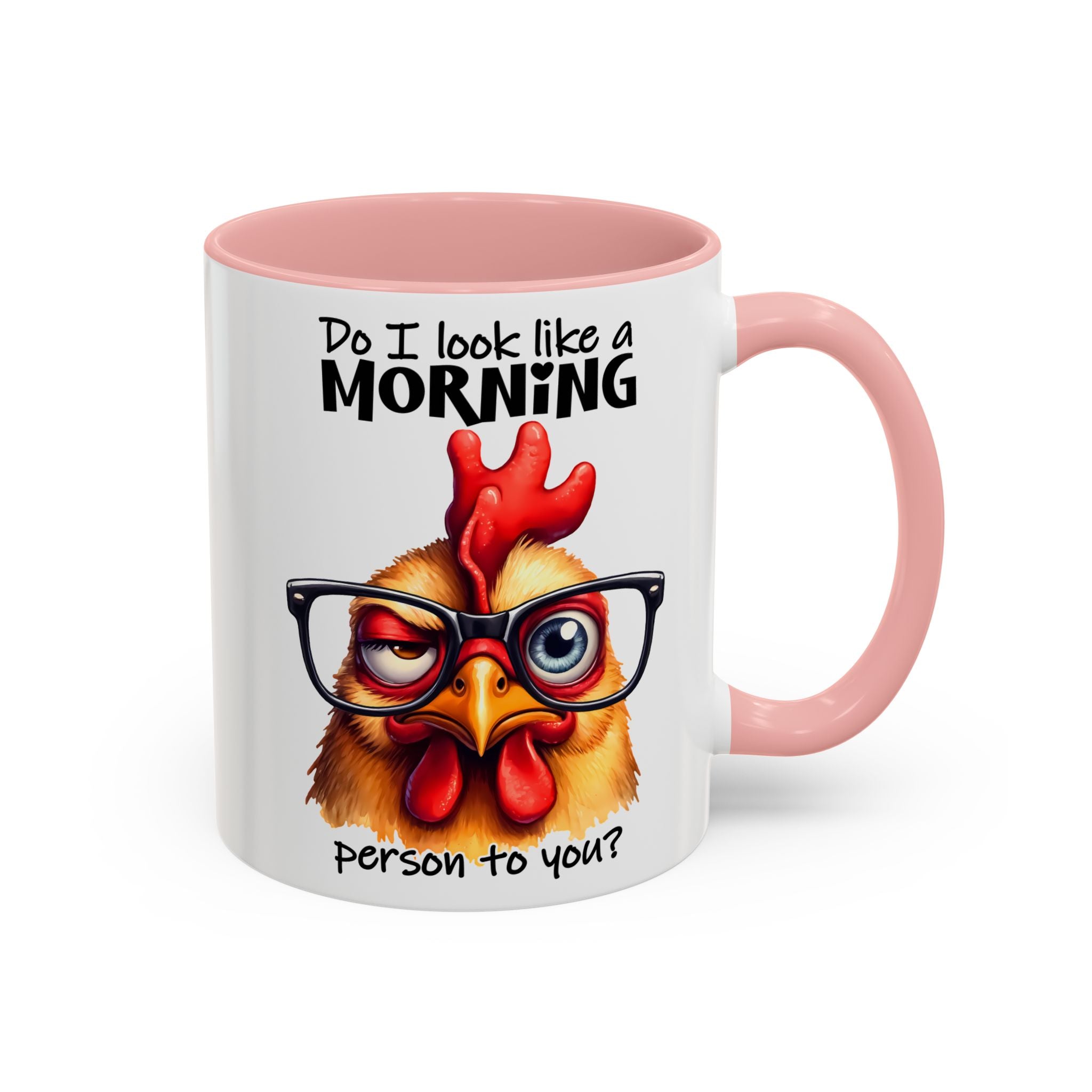 Do I Look Like a Morning Person? – Serious Chicken Mug
