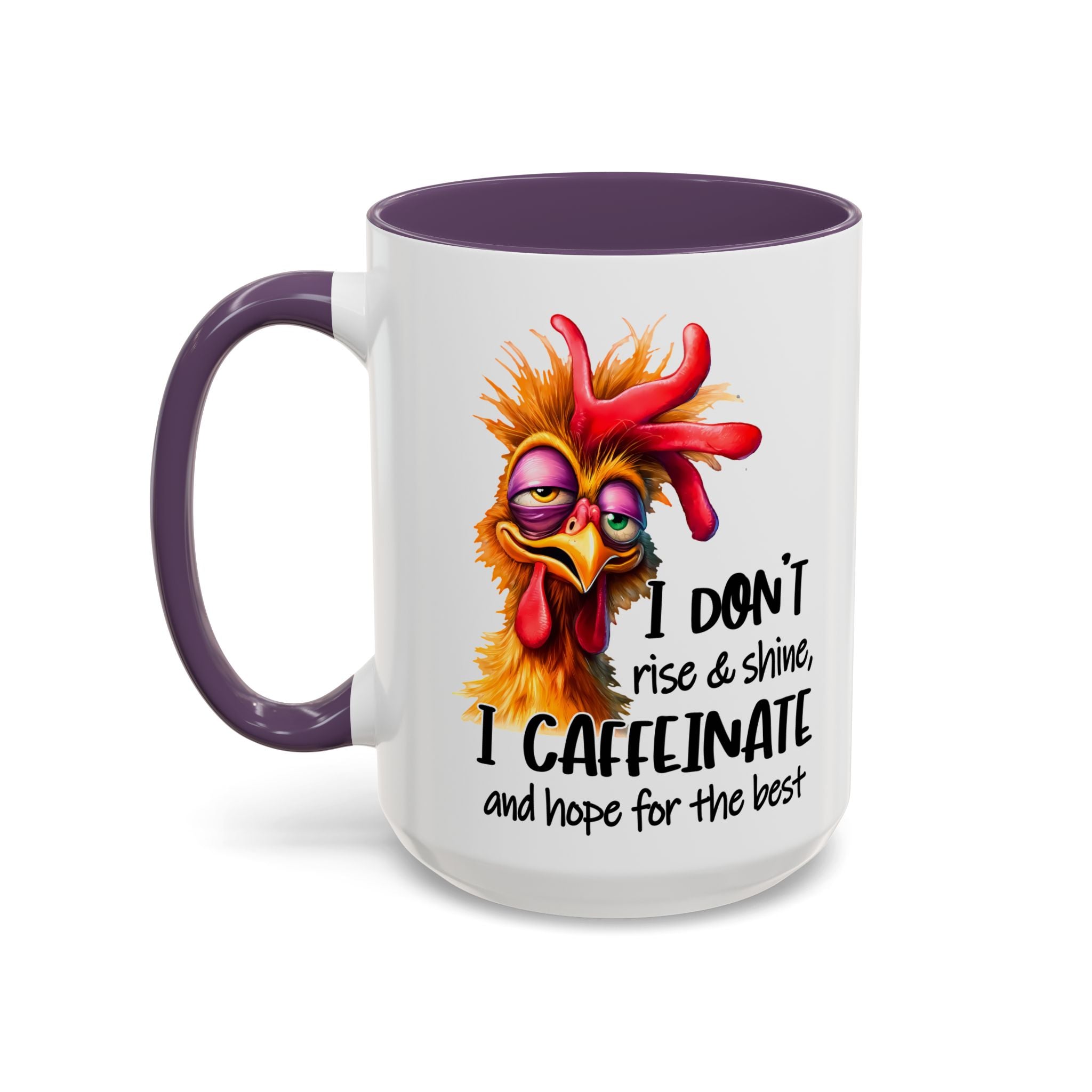 I Don’t Rise and Shine – I Caffeinate and Hope for the Best Mug